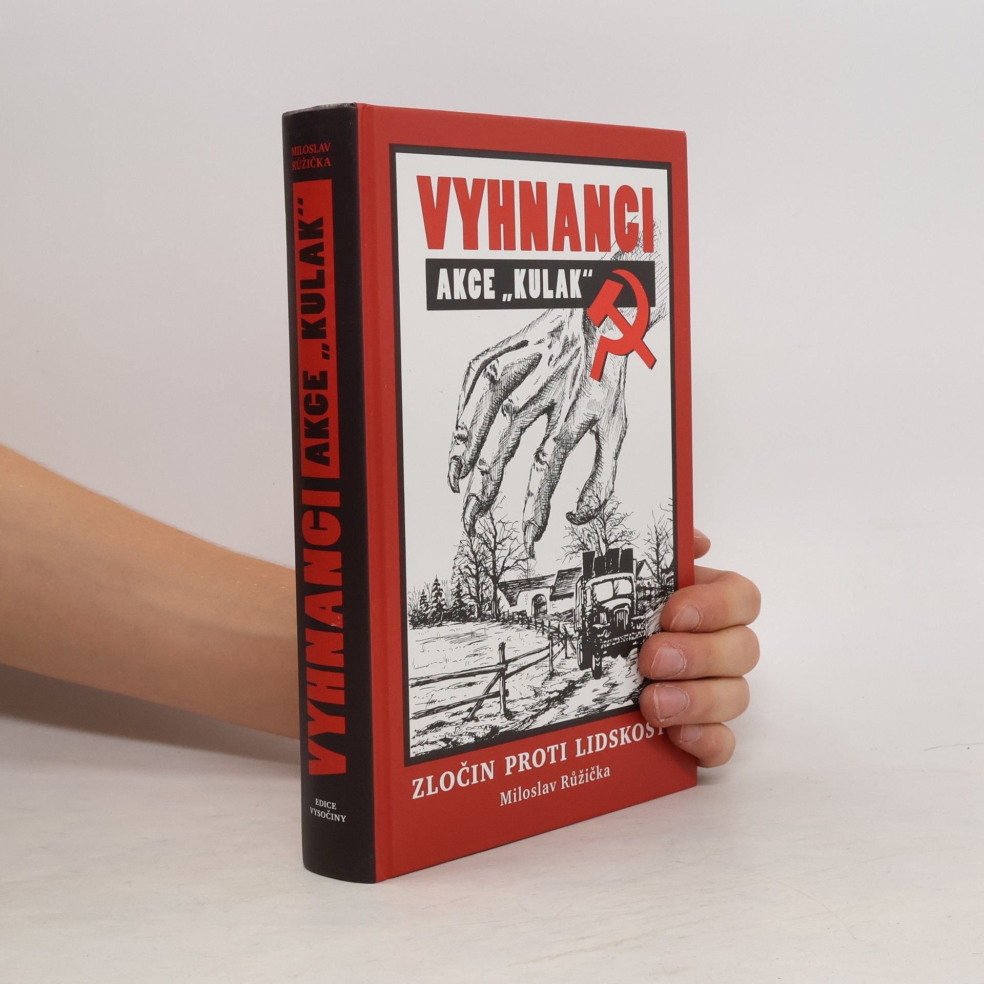 Miloslav Růžička Vyhnanci. Akce "Kulak"