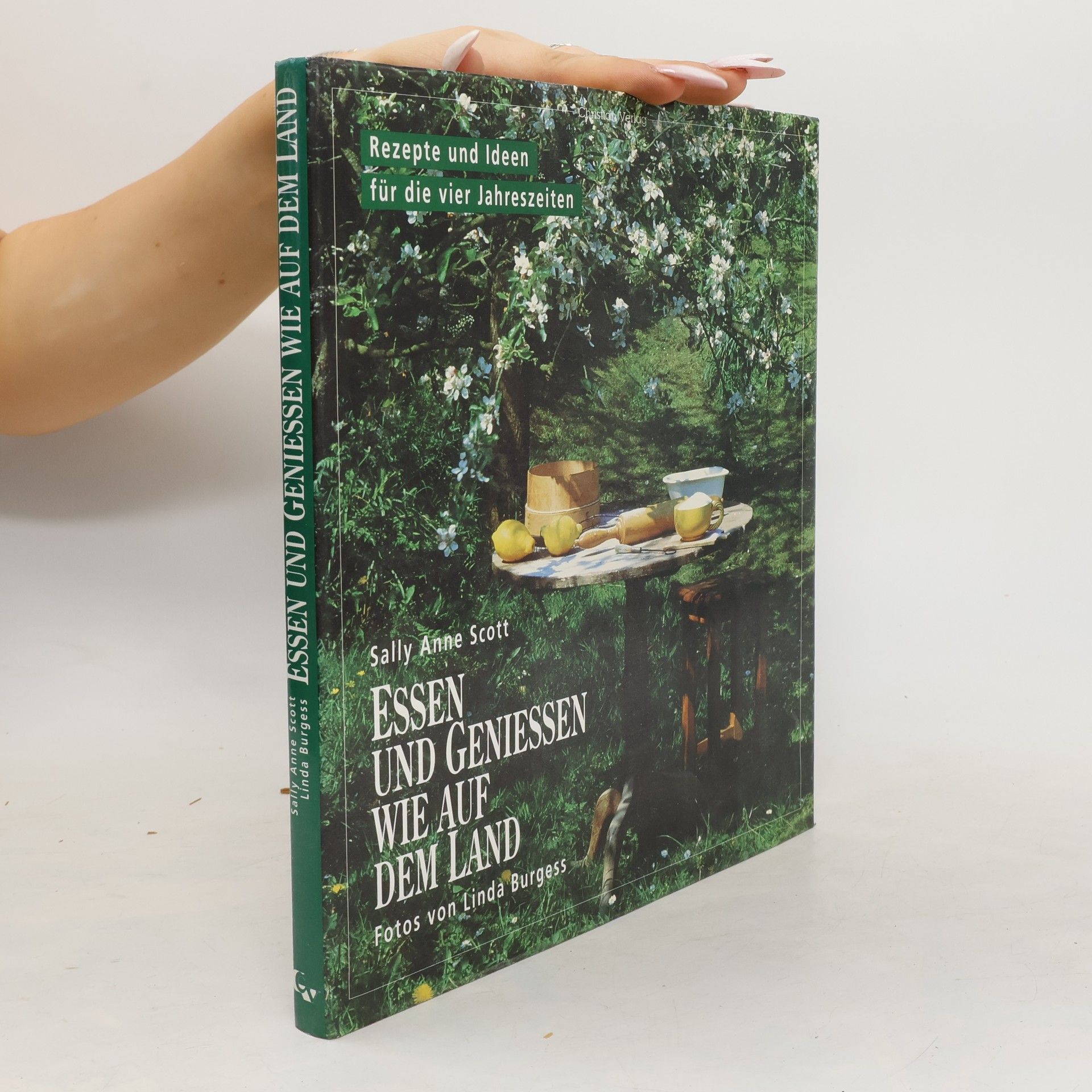 Linda Burgess Essen und geniessen wie auf dem Land