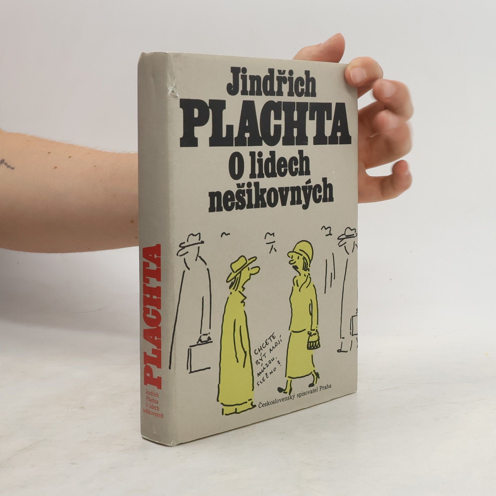 Jindřich Plachta O lidech nešikovných
