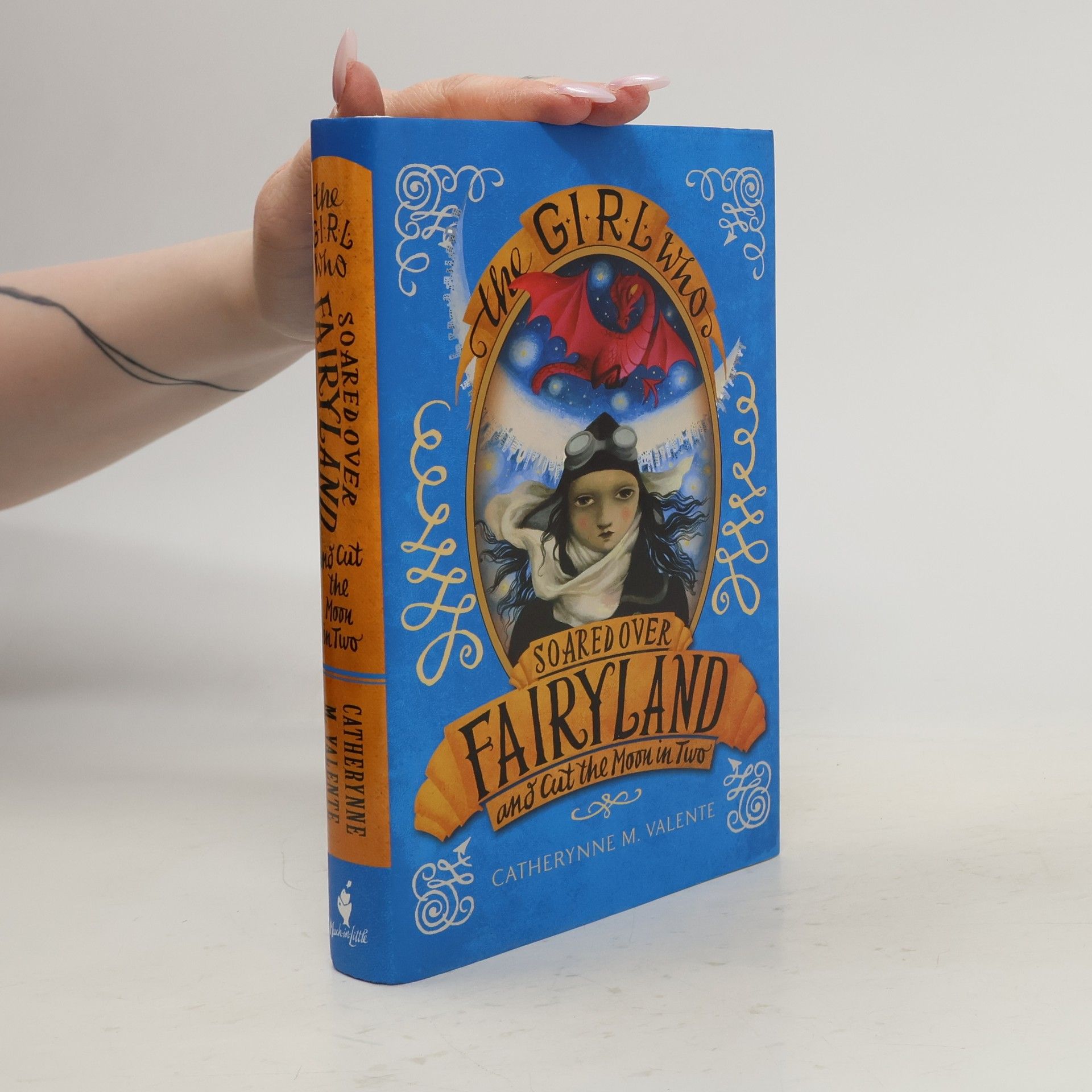 Catherynne M. Valente The Girl who Soared Over Fairyland and Cut the Moon in Two