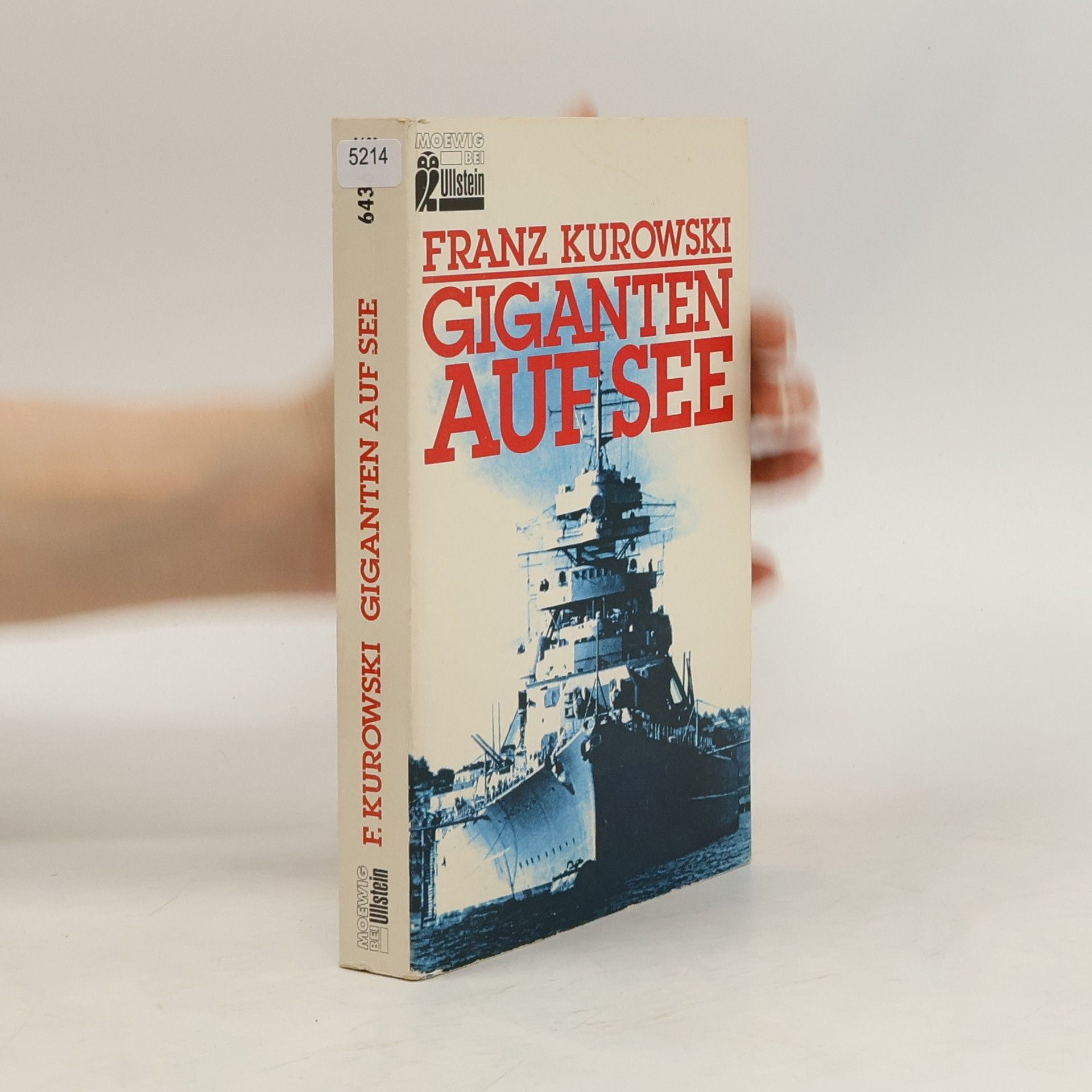 Franz Kurowski Giganten auf See