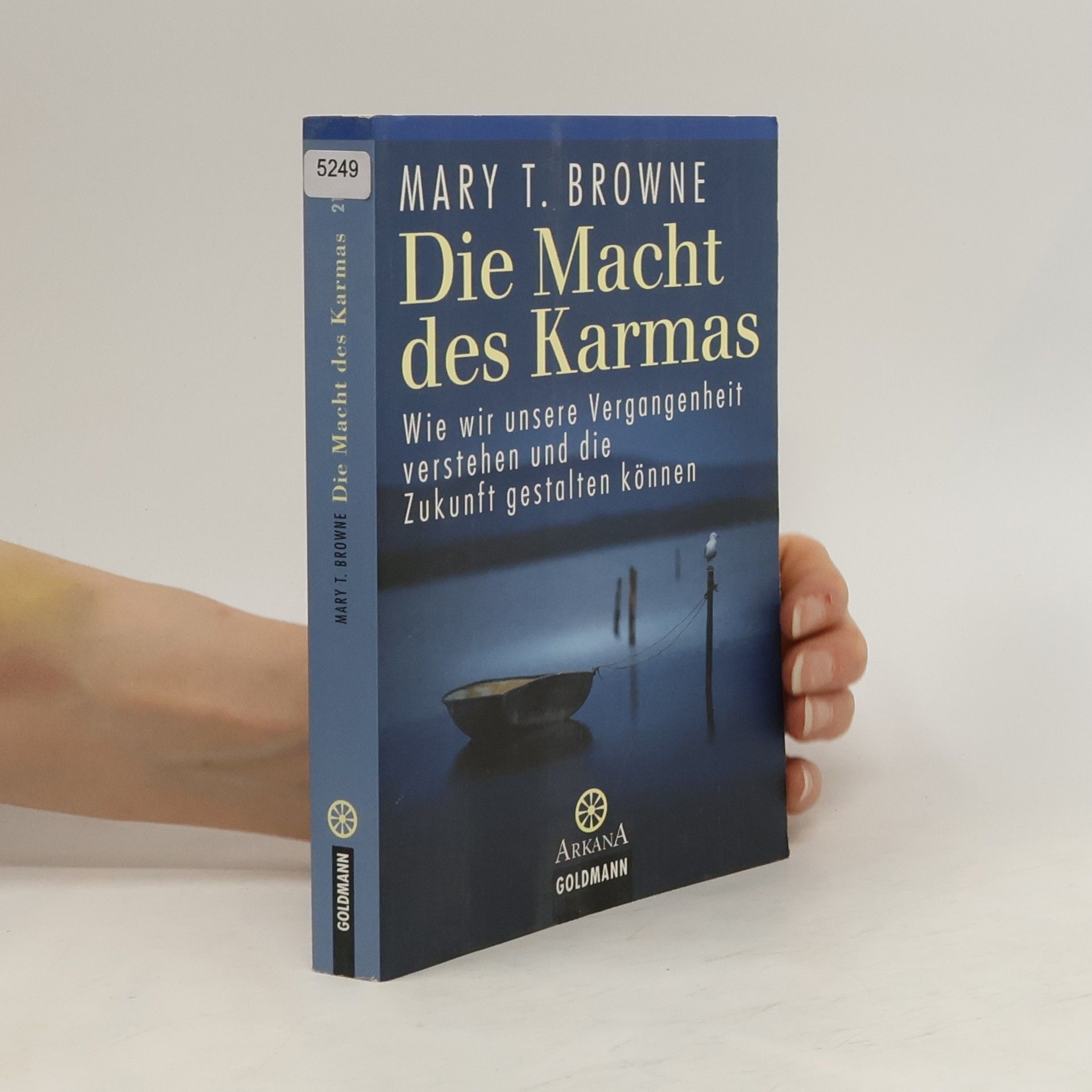 Mary T. Browne Die Macht des Karmas