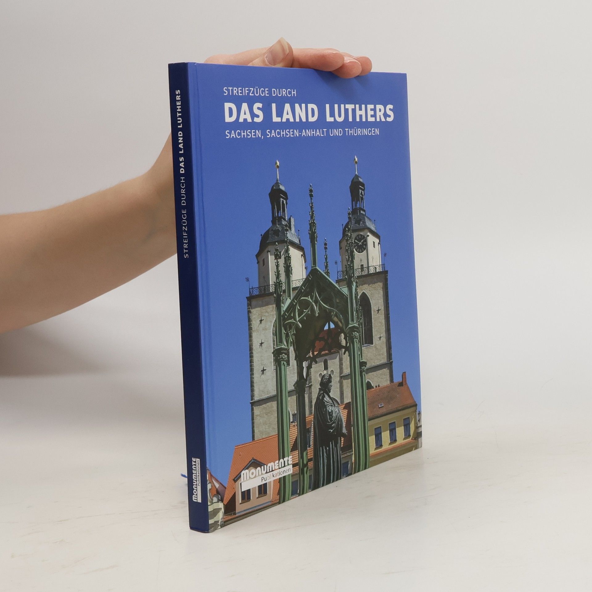 Beatrice Härig Streifzüge durch das Land Luthers