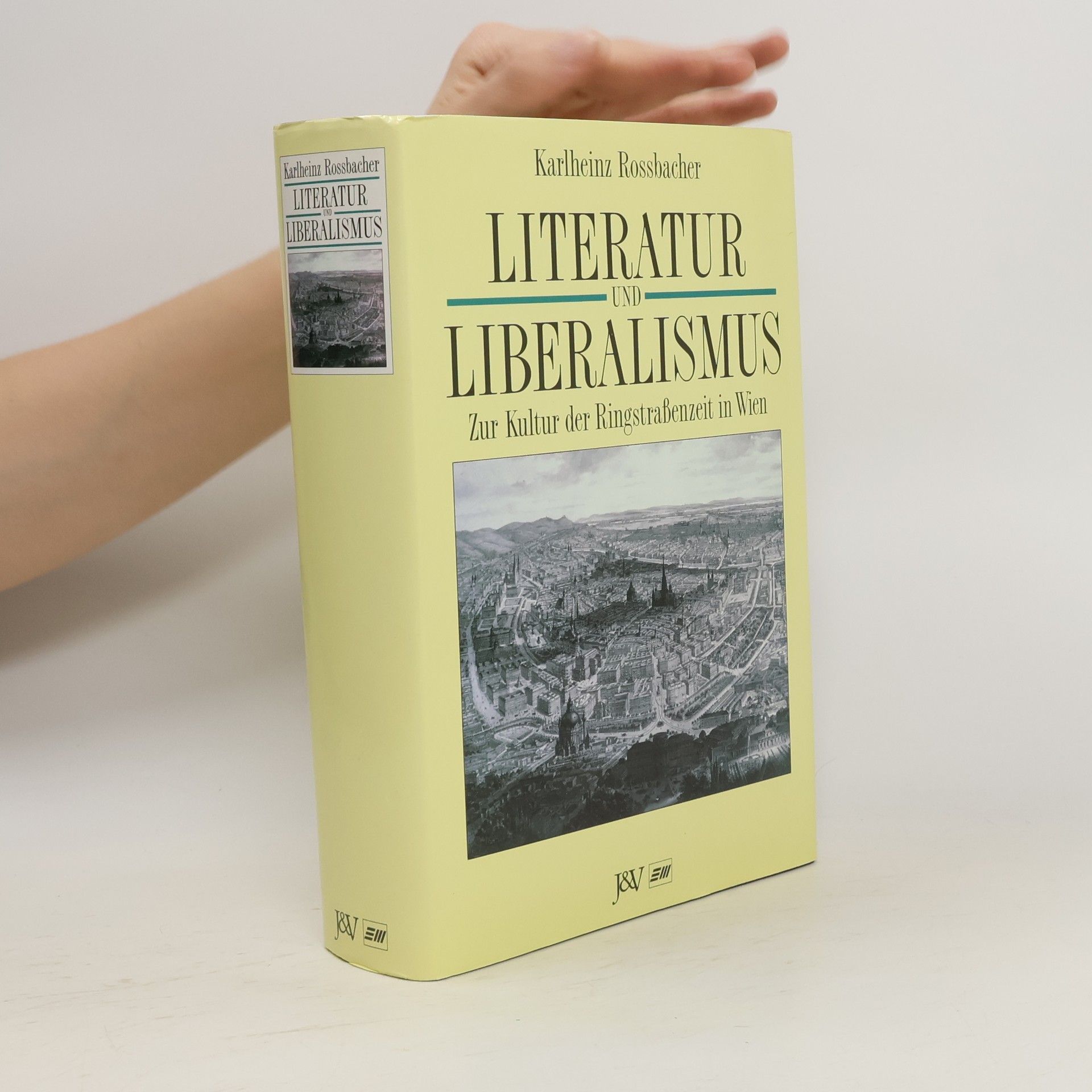 Karlheinz Rossbacher Literatur und Liberalismus