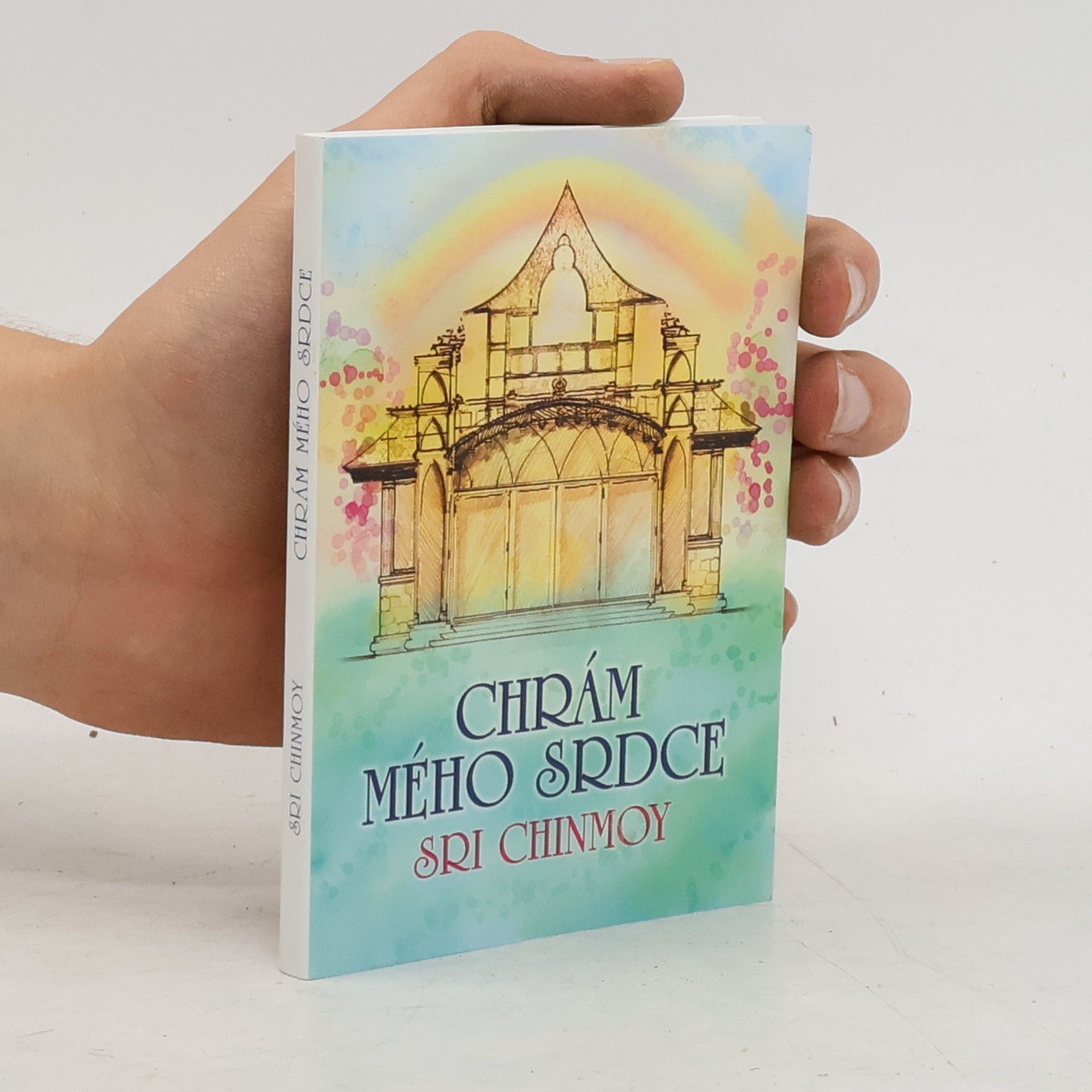 Sri Chinmoy Chrám mého srdce