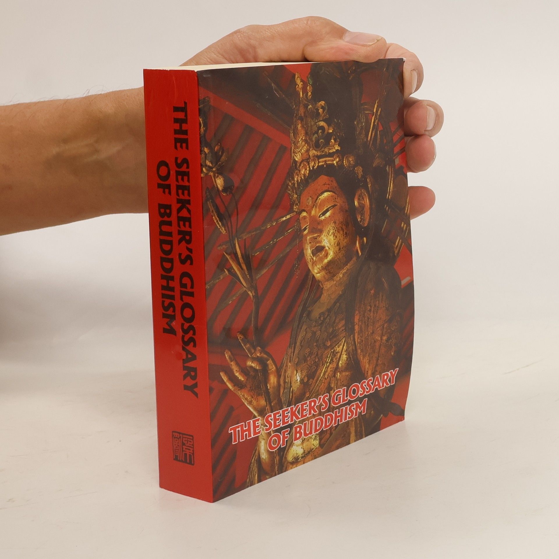 Autorenkollektiv The Seeker's glossary of Buddhism