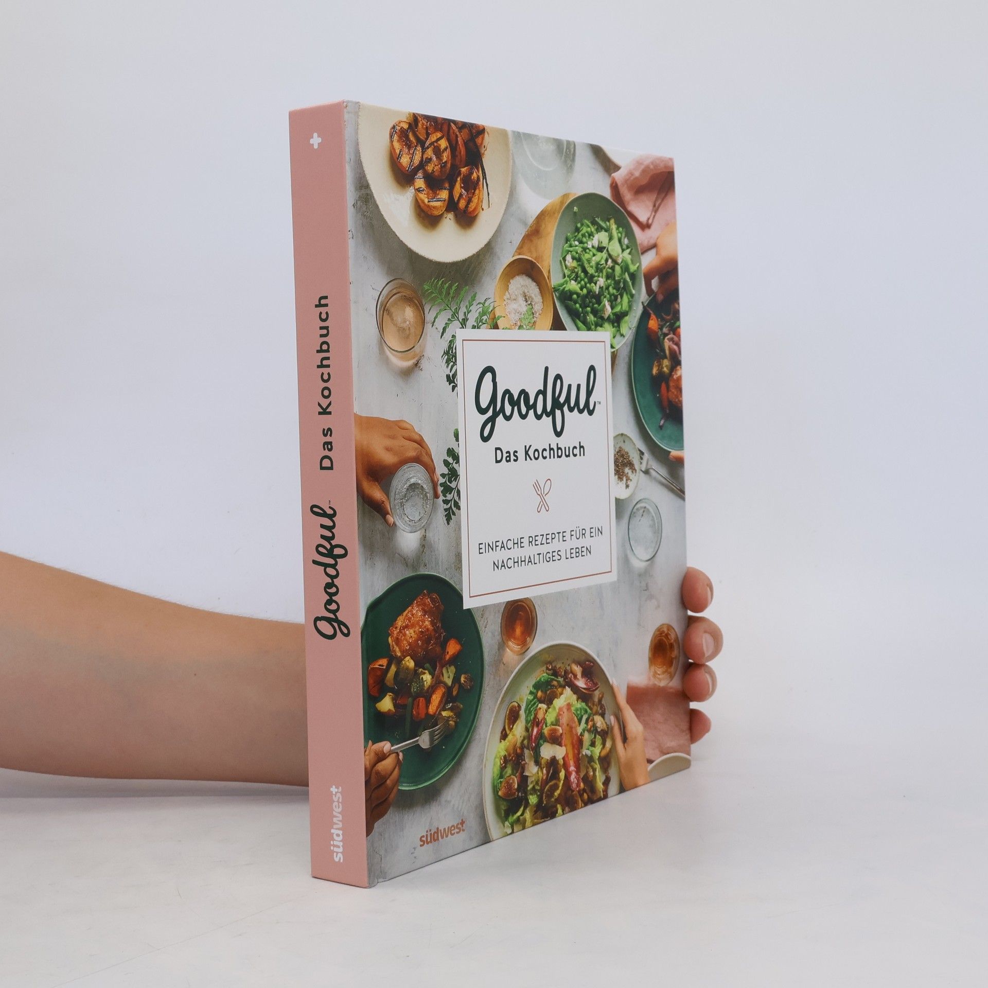 Goodful Goodful - Das Kochbuch