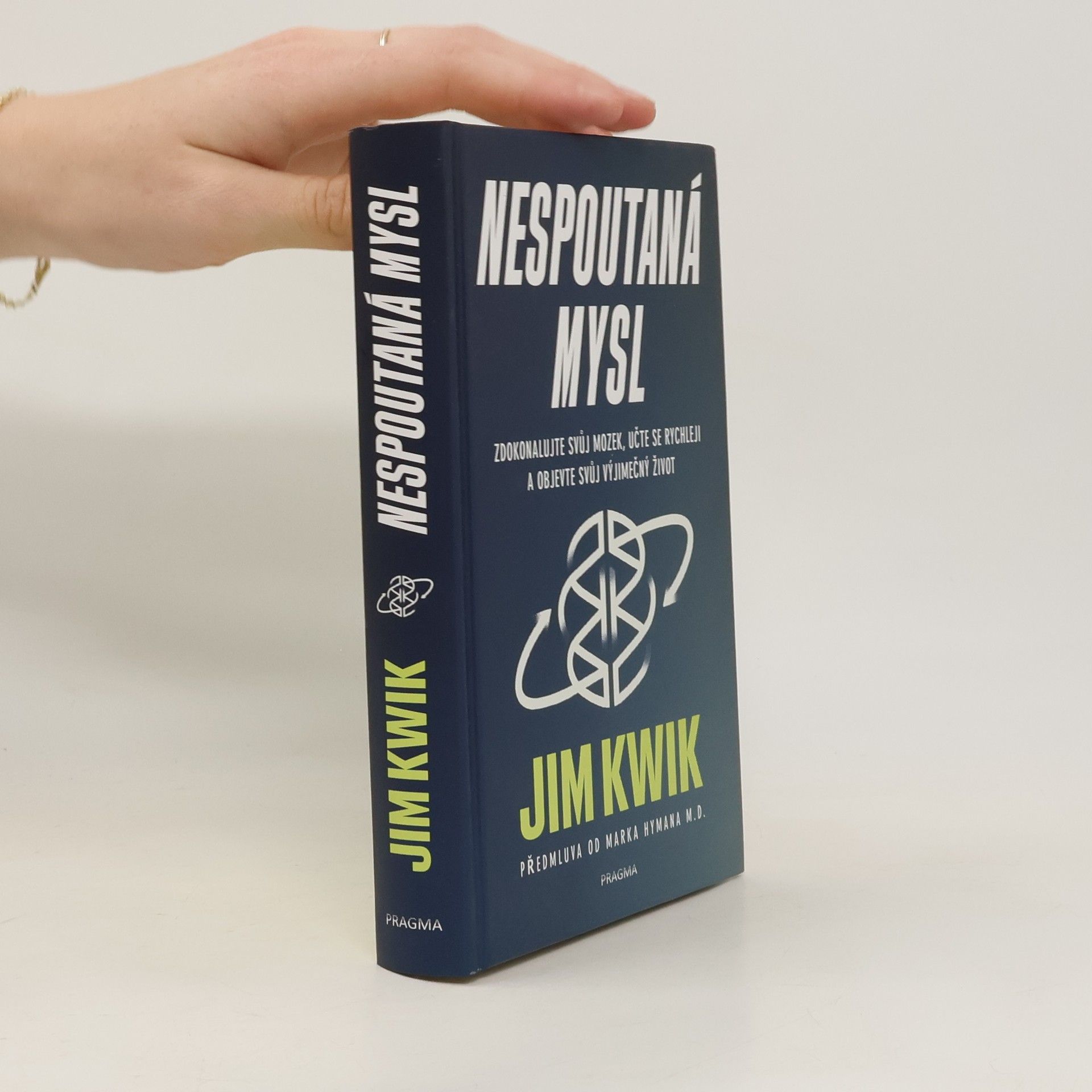 Jim Kwik Nespoutaná mysl : zdokonalujte svůj mozek, učte se rychleji a objevte svůj výjimečný život