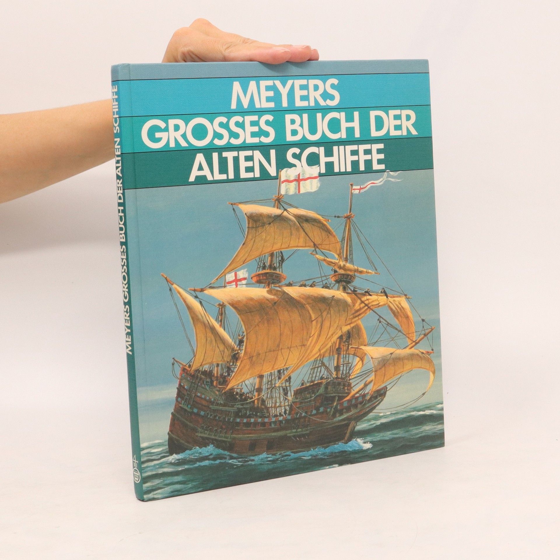 Reinhard Behrens Meyers grosses Buch der alten Schiffe