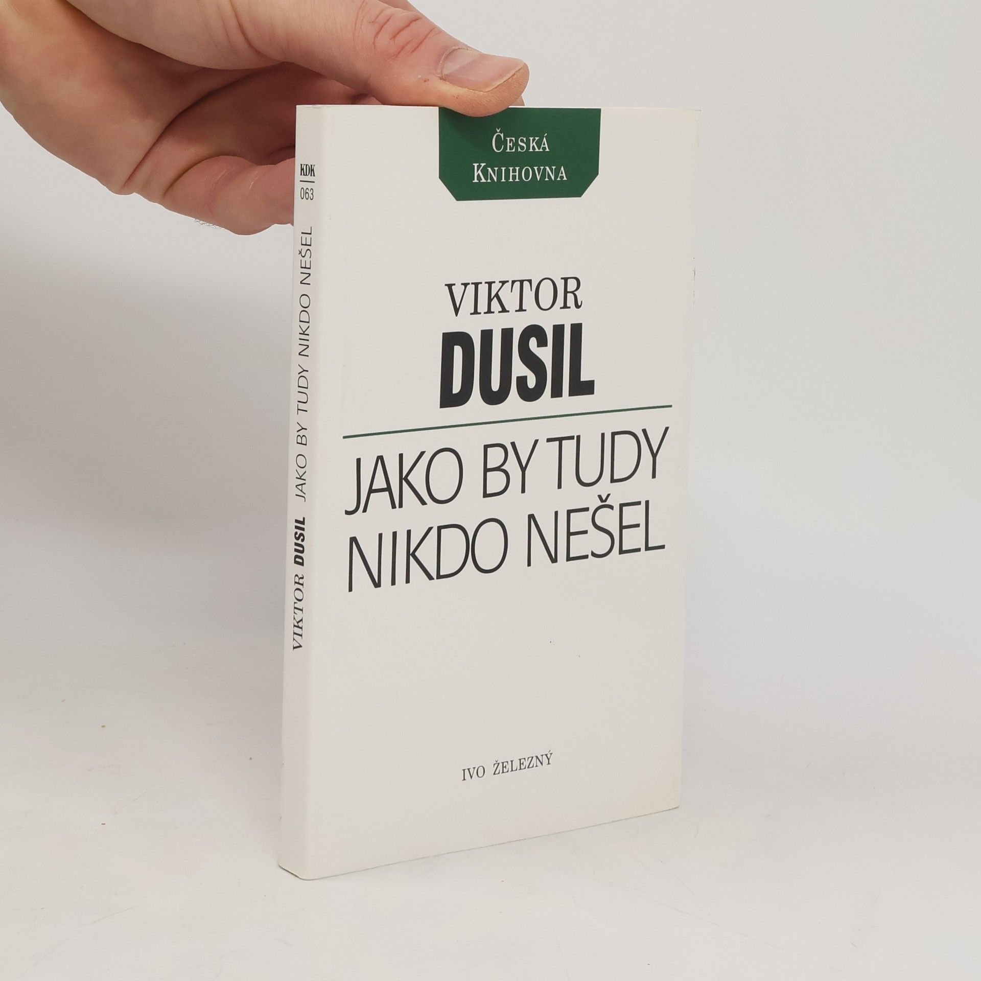 Viktor Dusil Jako by tudy nikdo nešel
