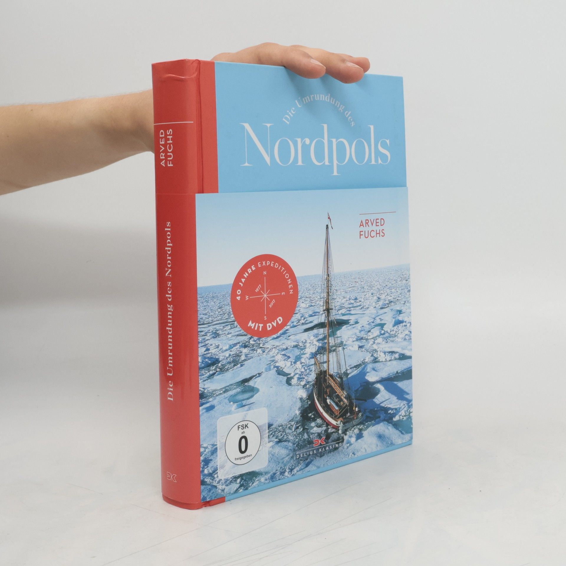 Arved Fuchs Die Umrundung des Nordpols