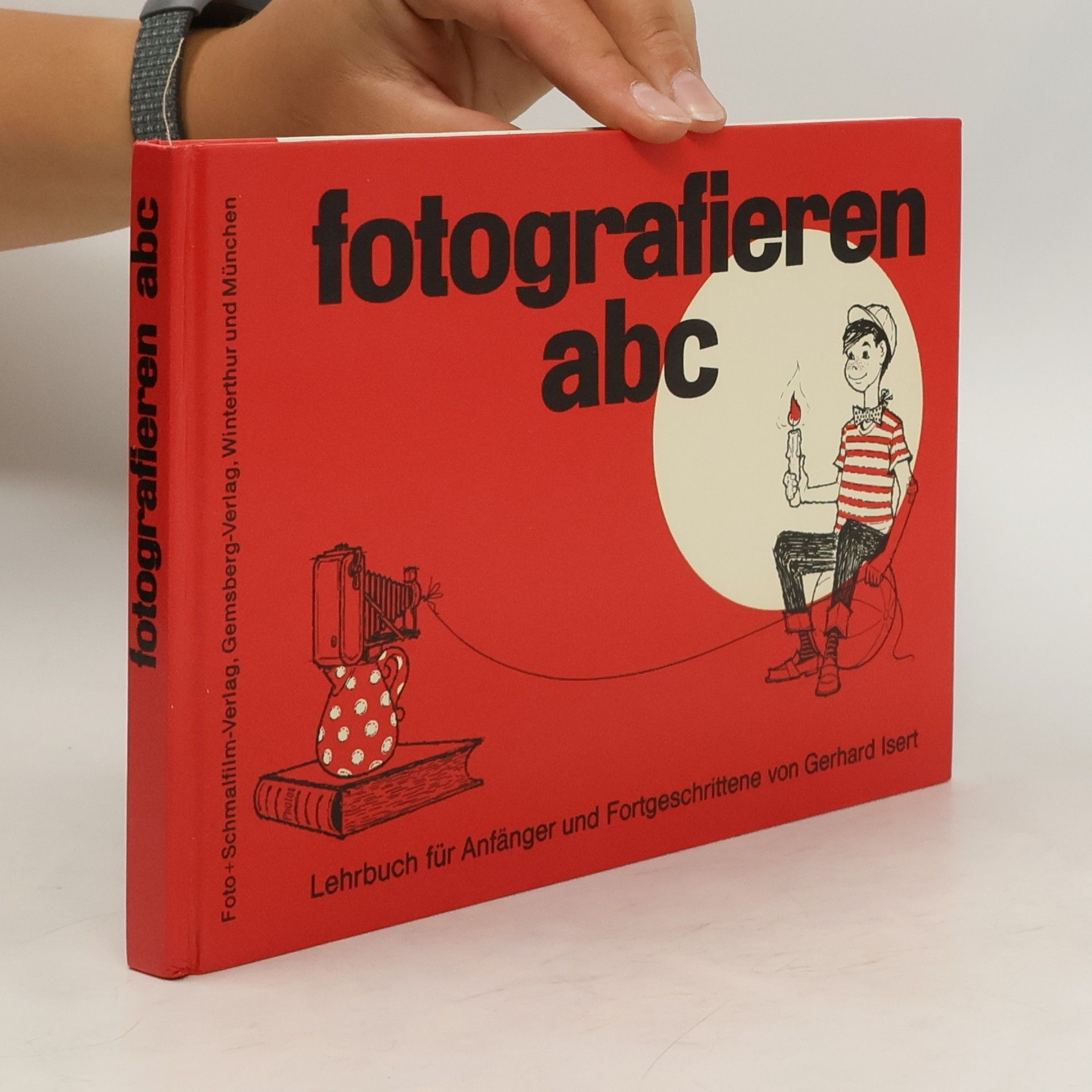 Gerhard Isert Fotografieren, klipp und klar!