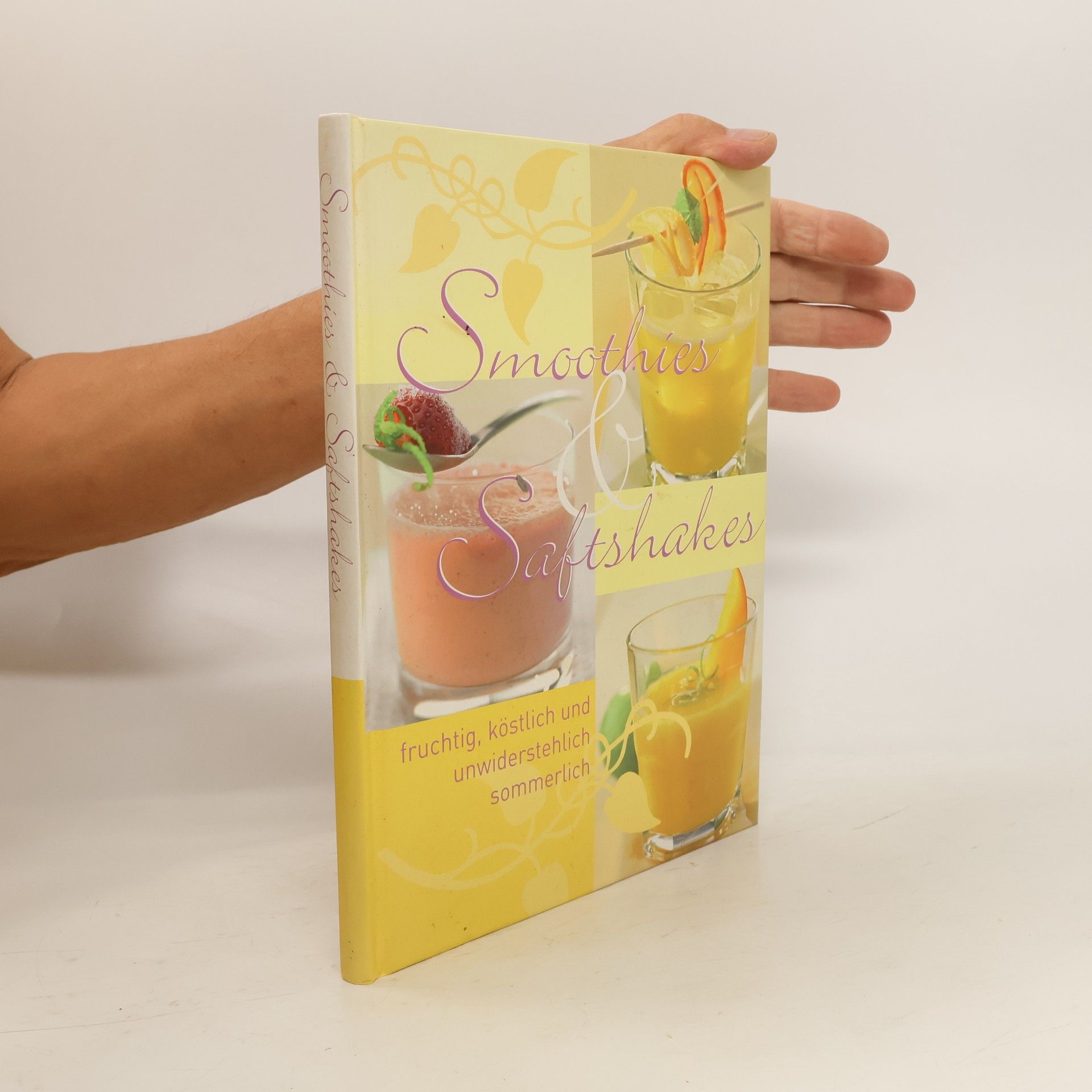 Susanne Grüneklee Smoothies - Saftshakes fruchtig, köstlich und unwiderstehlich sommerlich