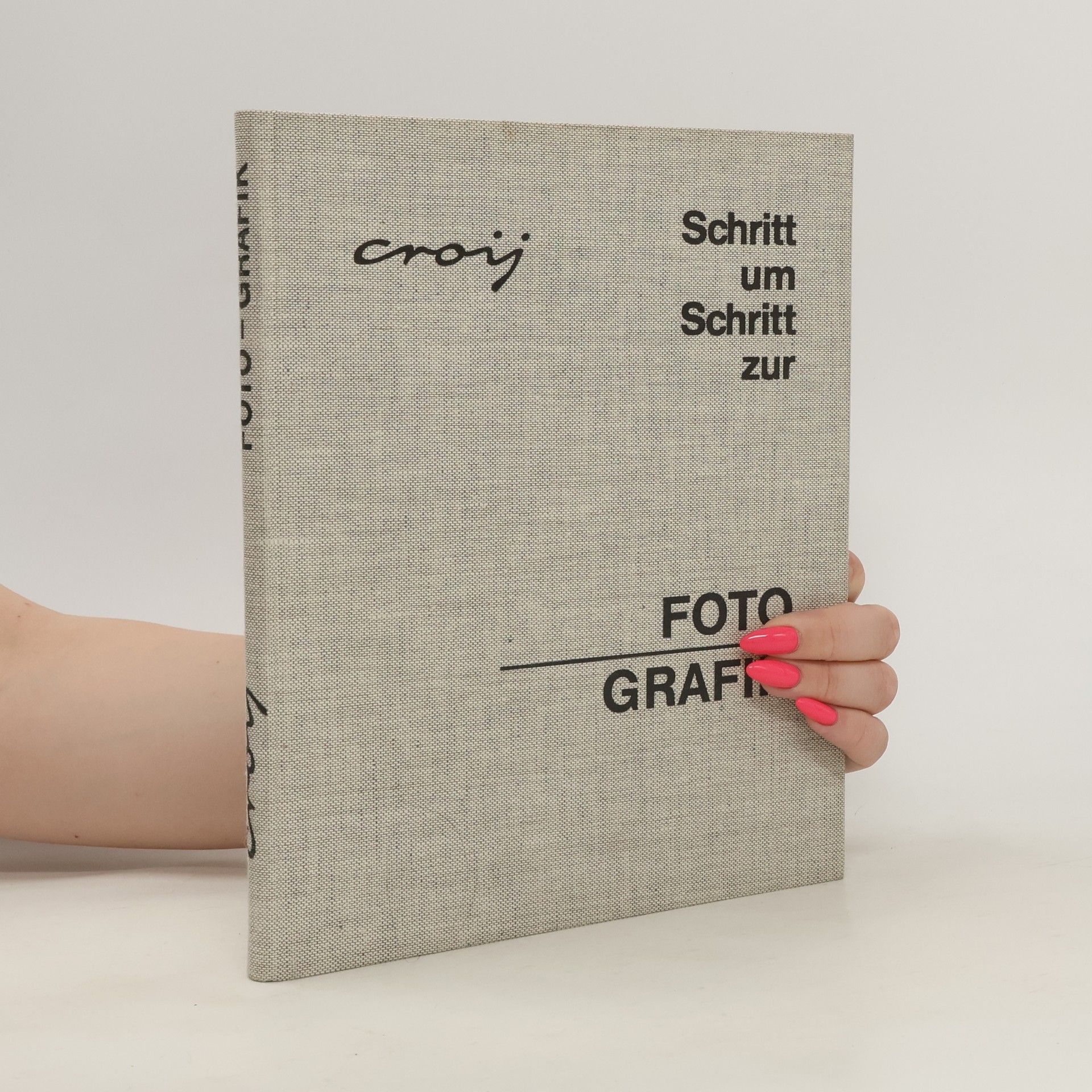 Otto Croy Schritt um Schritt zur Foto-Grafik