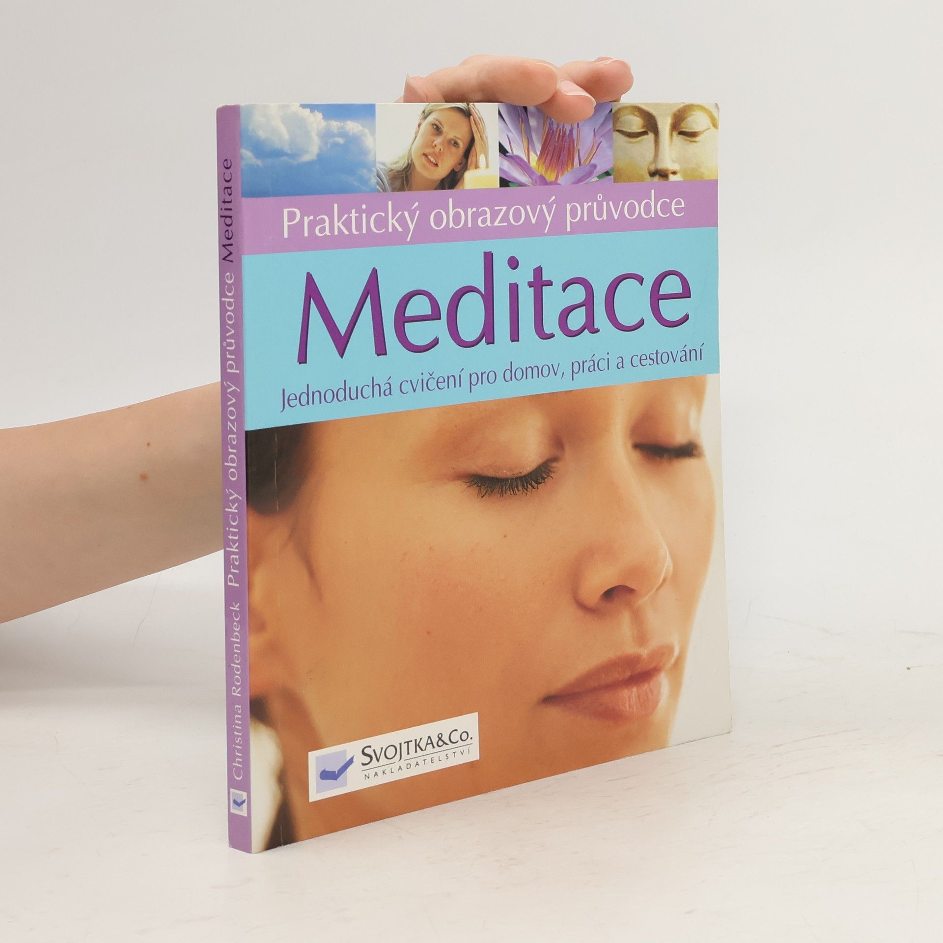 Christina Rodenbeck Meditace: jednoduchá cvičení pro domov, práci a cestování