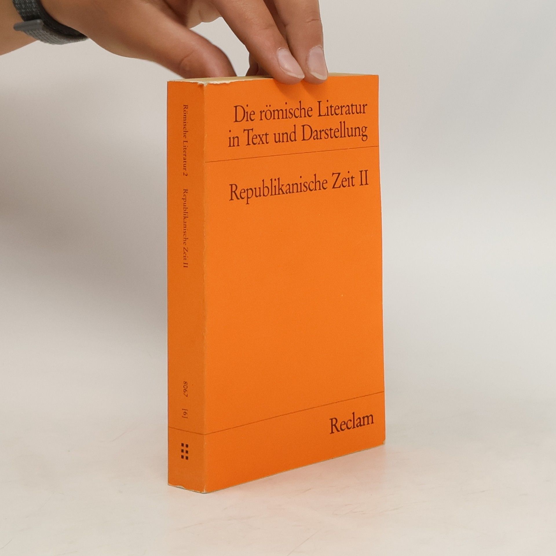 Die römische Literatur in Text und Darstellung Republikanische Zeit II