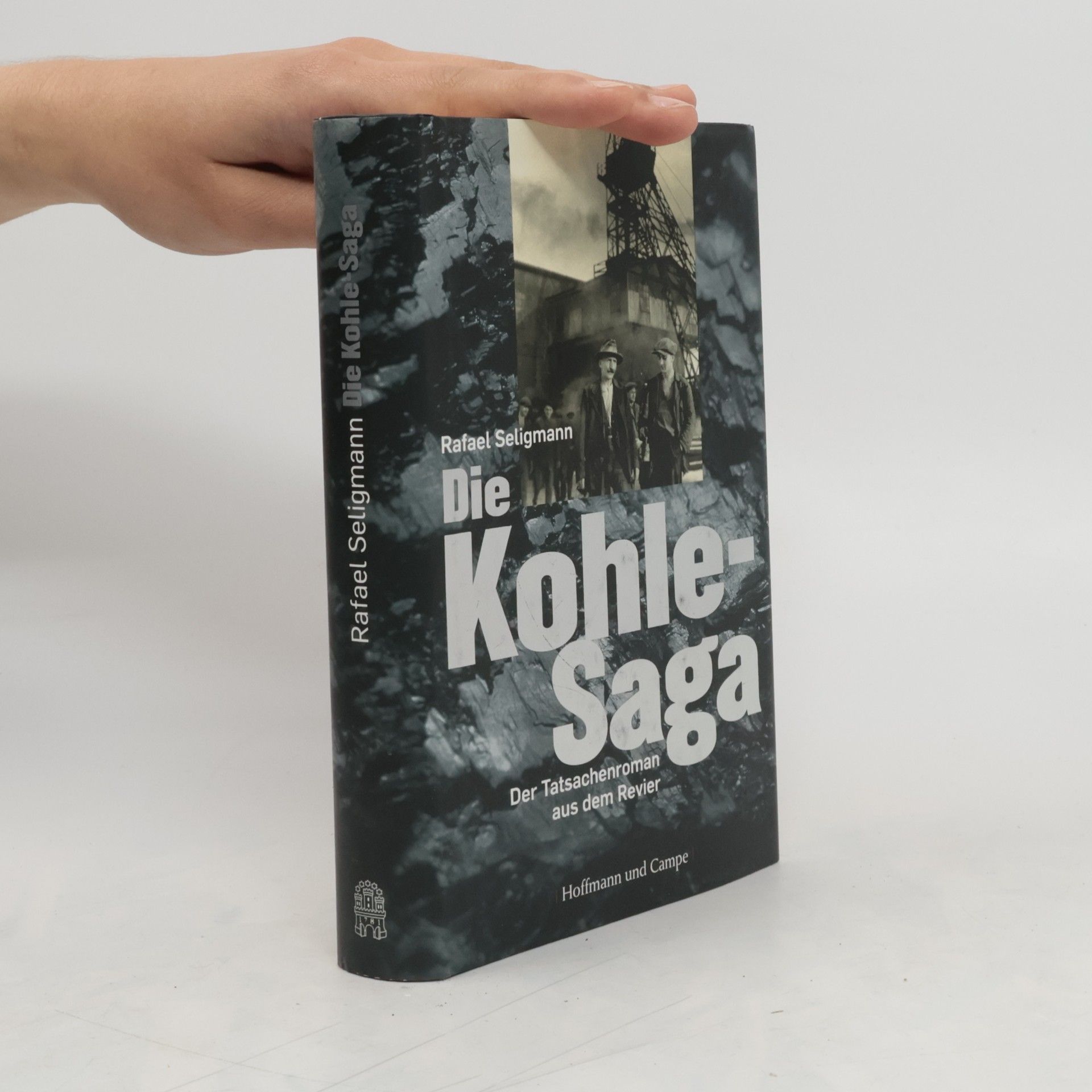 Rafael Seligmann Die Kohle-Saga