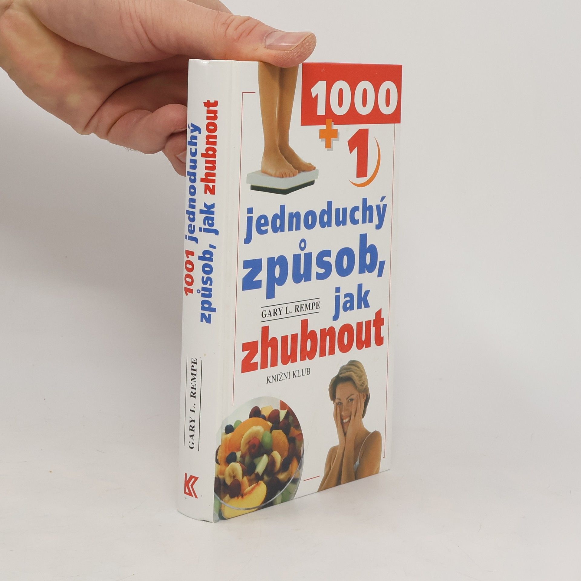 Gary L. Rempe 1001 jednoduchý způsob, jak zhubnout