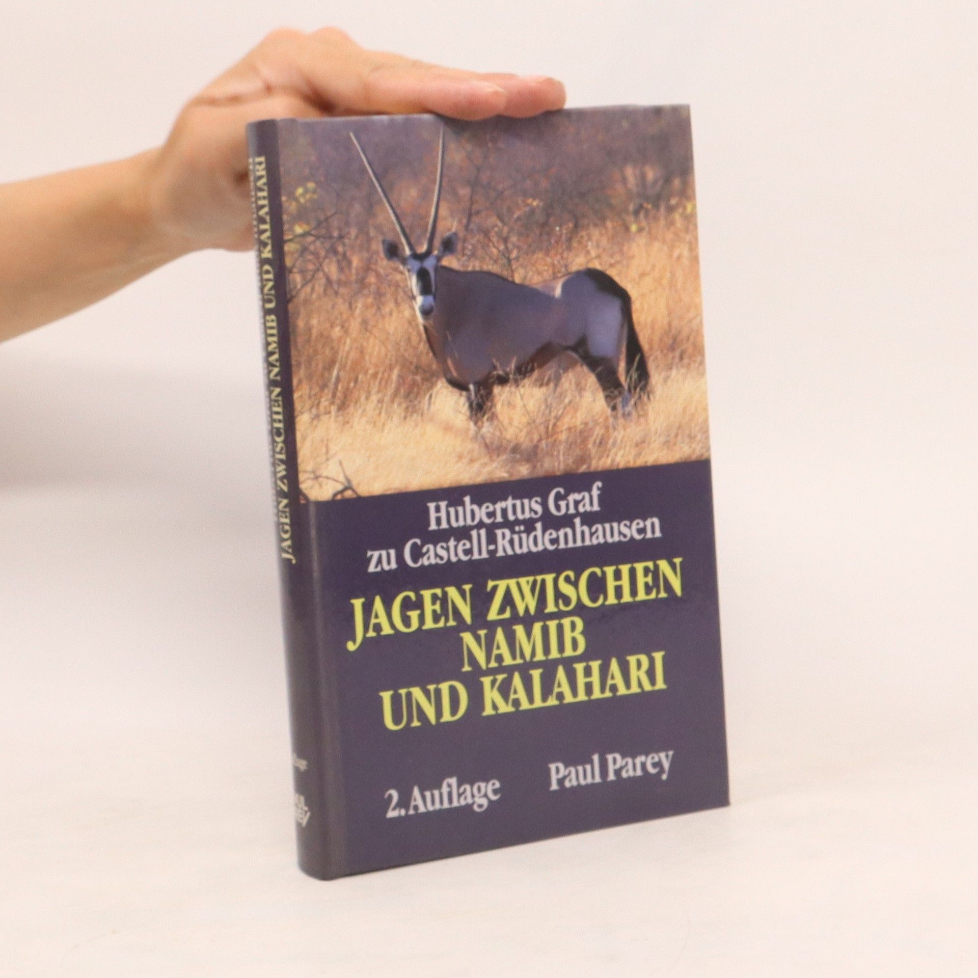 Hubertus Friedrich Graf zu Castell-Rüdenhausen Jagen zwischen Namib und Kalahari