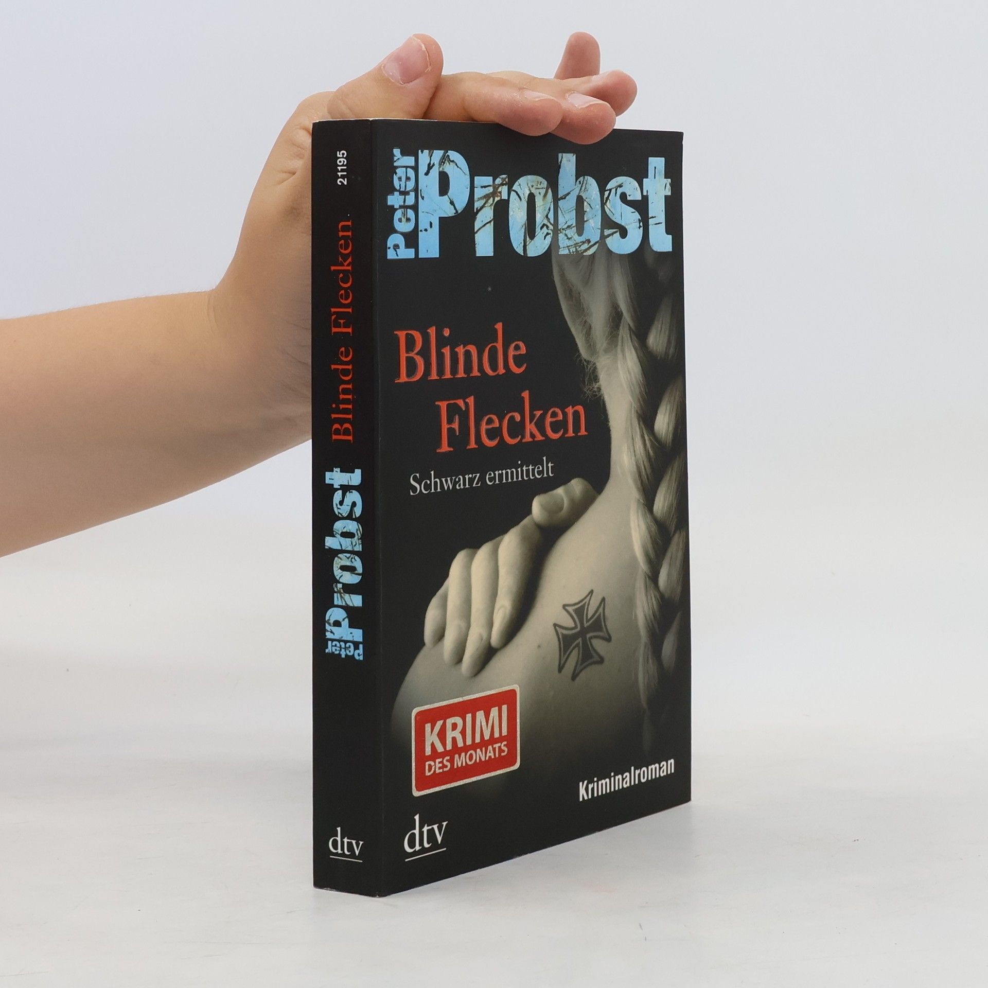 Peter Probst Schwarz ermittelt 1. Blinde Flecken