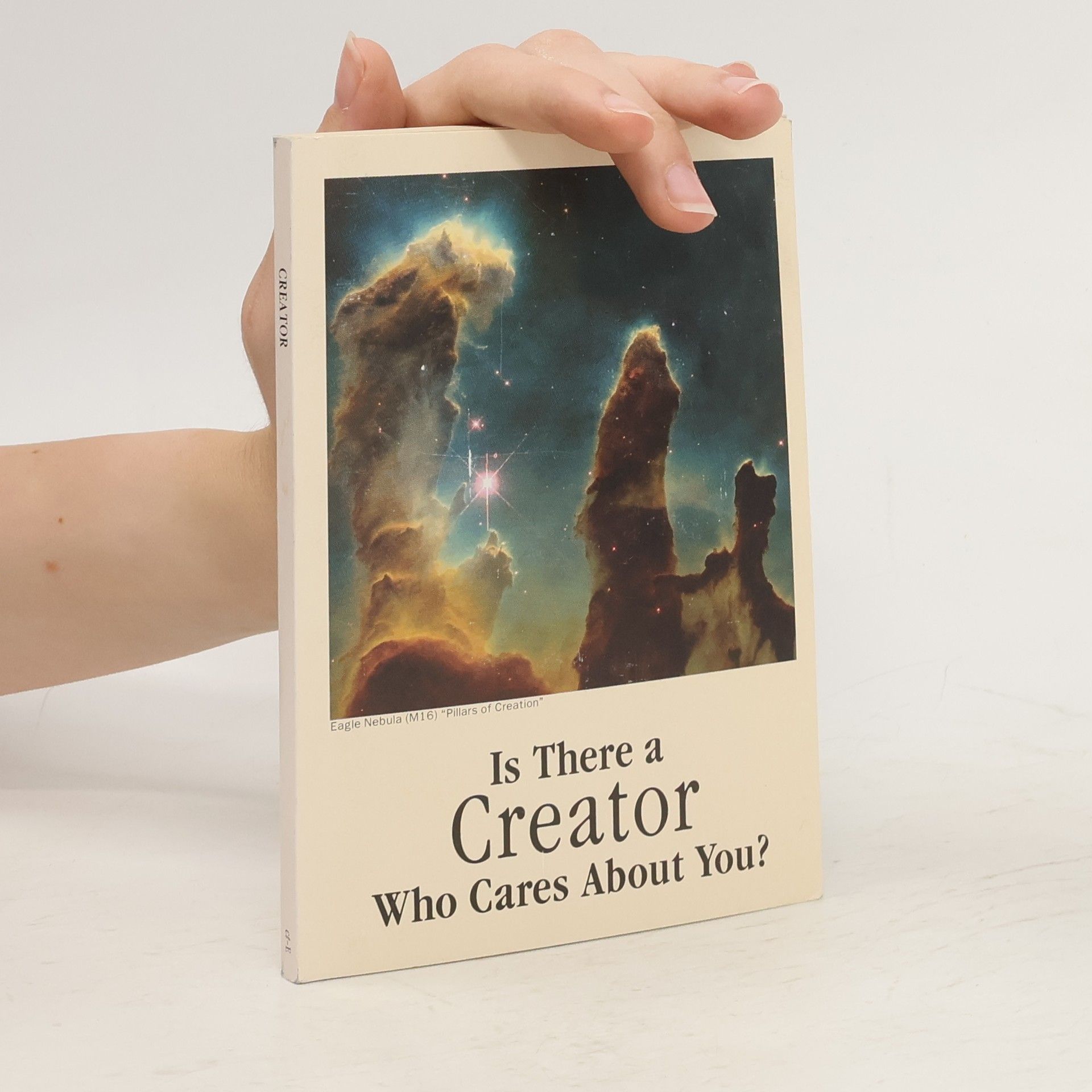 Various authors Is There a Creator Who Cares About You?
