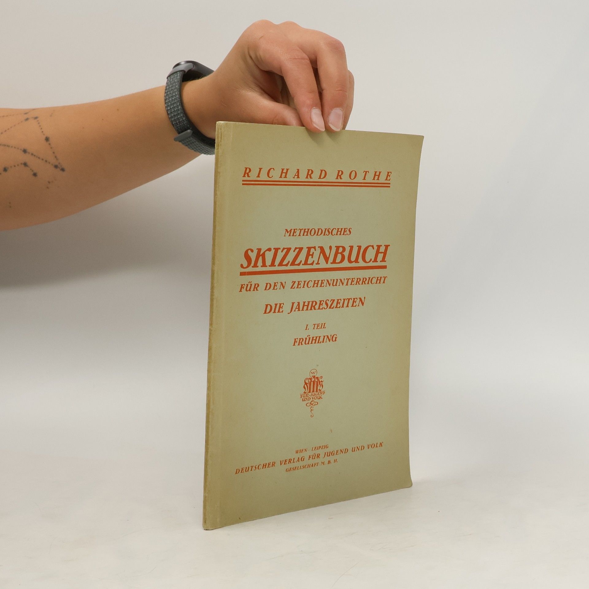 Richard Rothe Methodisches Skizzenbuch für den Zeichenunterricht 1. Frühling