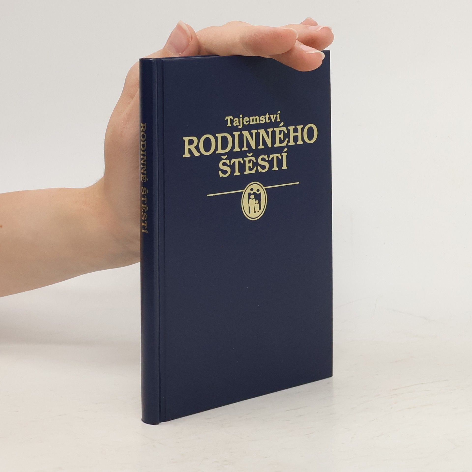 Collectif d'auteurs Tajemství rodinného štěstí