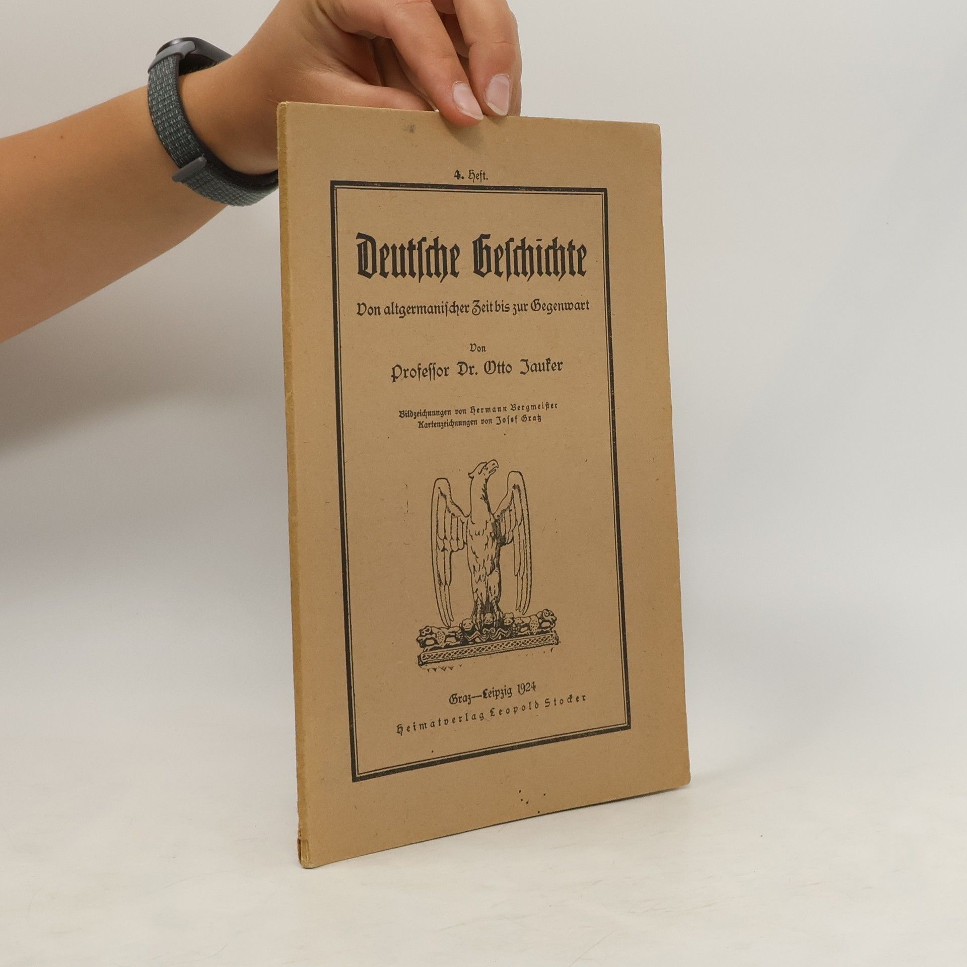 Otto Jauker Deutsche Geschichte. Von altgermanischer Zeit bis zur Gegenwart