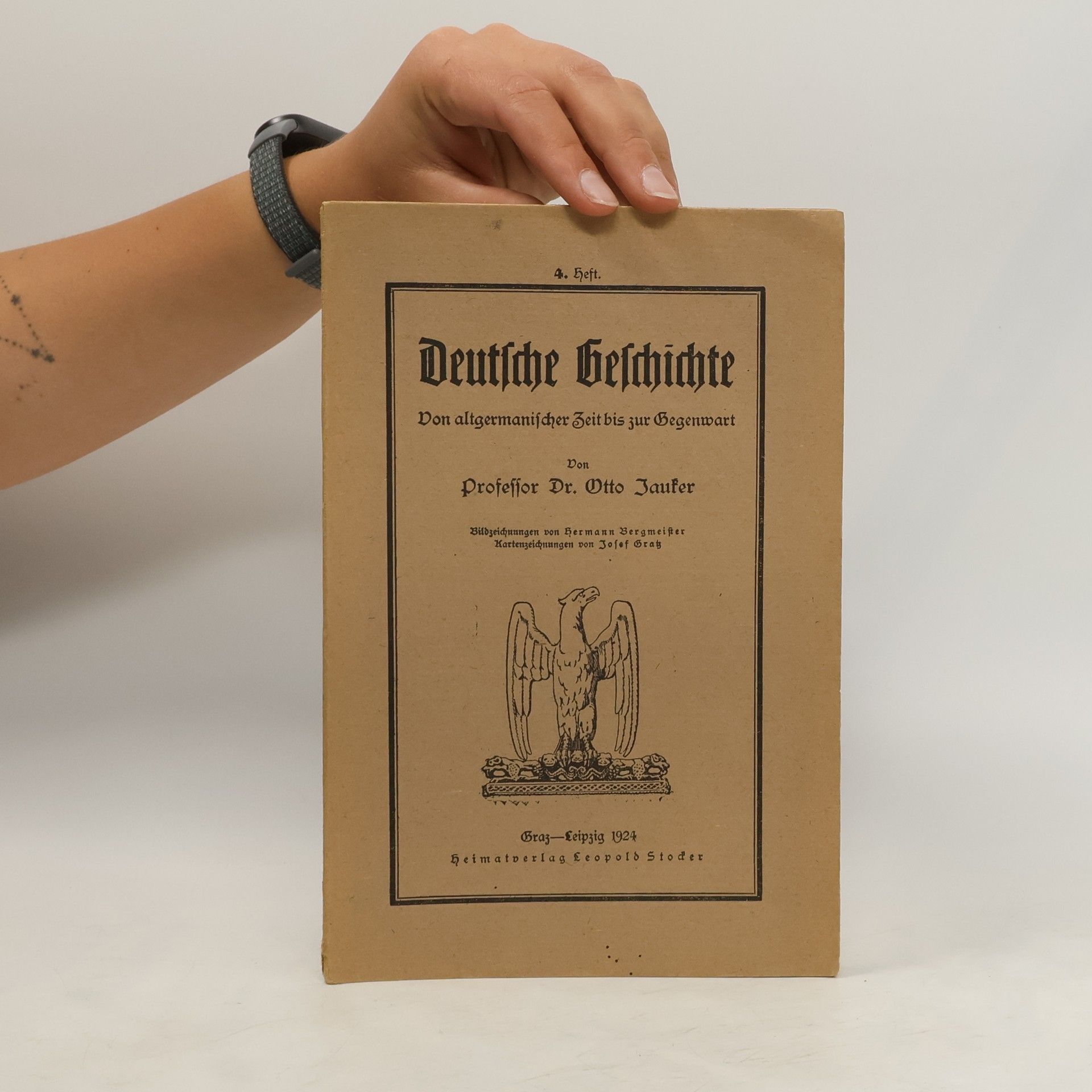 Otto Jauker Deutsche Geschichte. Von altgermanischer Zeit bis zur Gegenwart