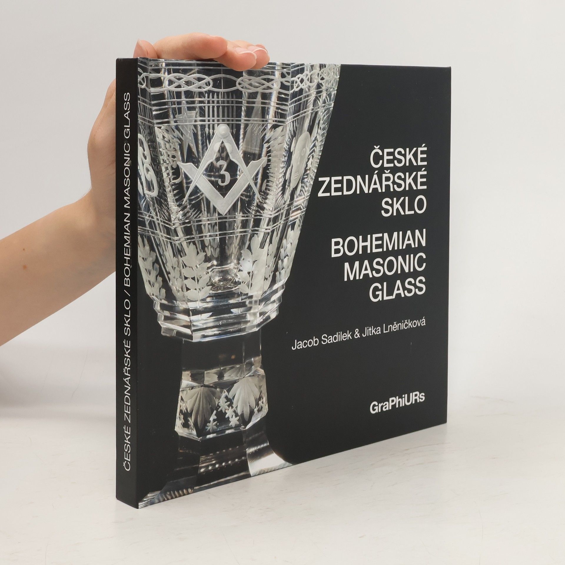 Autorenkollektiv České zednářské sklo = Bohemian masonic glass