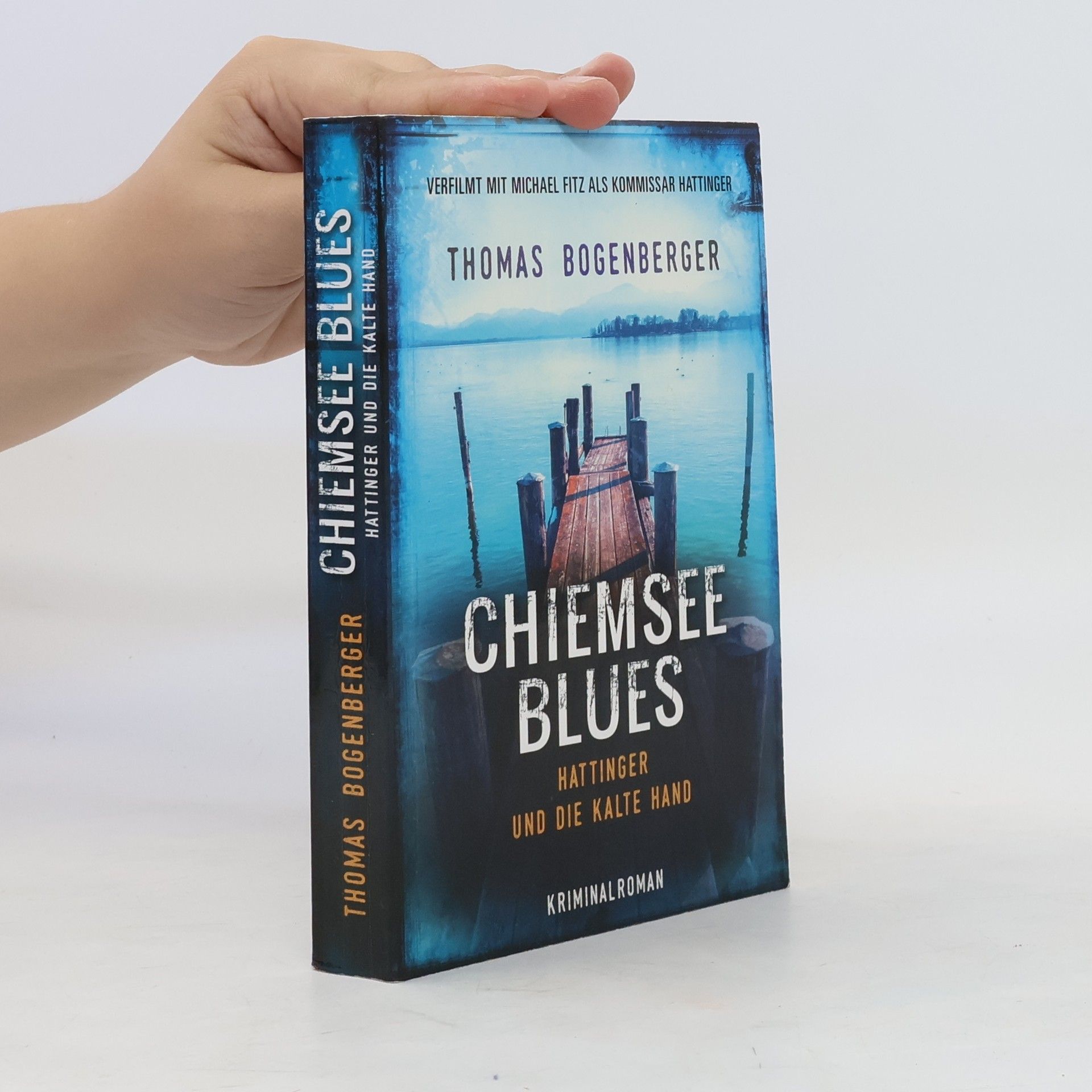 Thomas Bogenberger Chiemsee Blues. Hattinger und die kalte Hand