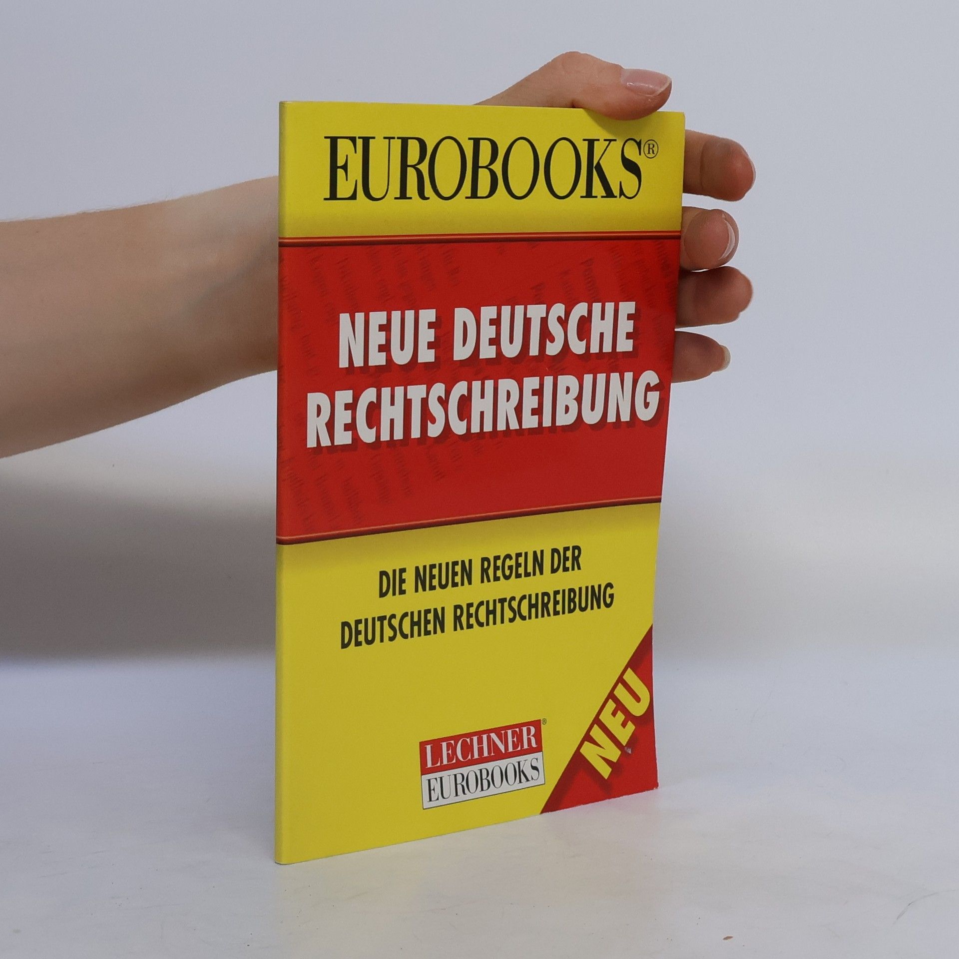 Ina Friedrich Die neuen Regeln der deutschen Rechtschreibung