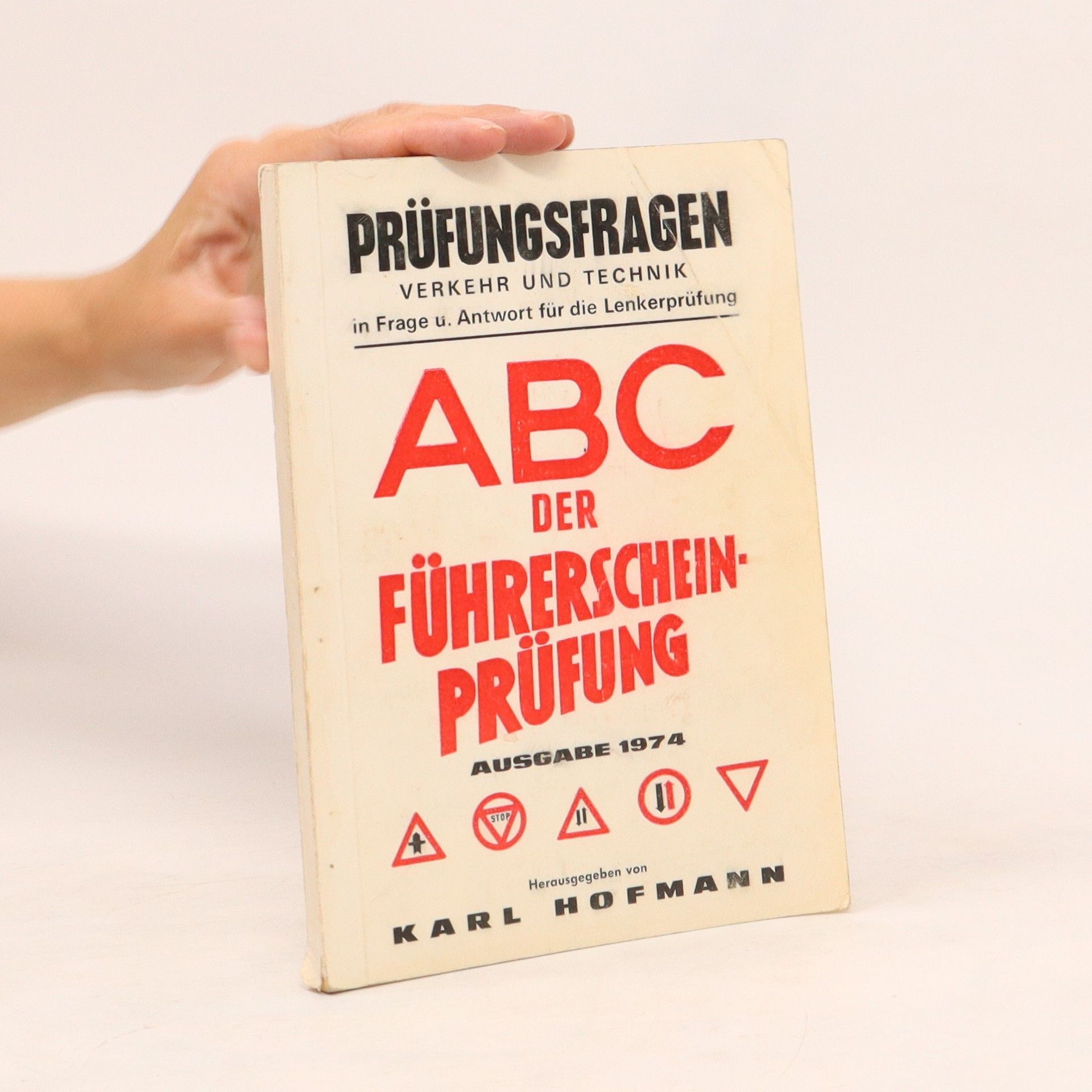 Karl H. Hofmann ABC der Führerscheinprüfung