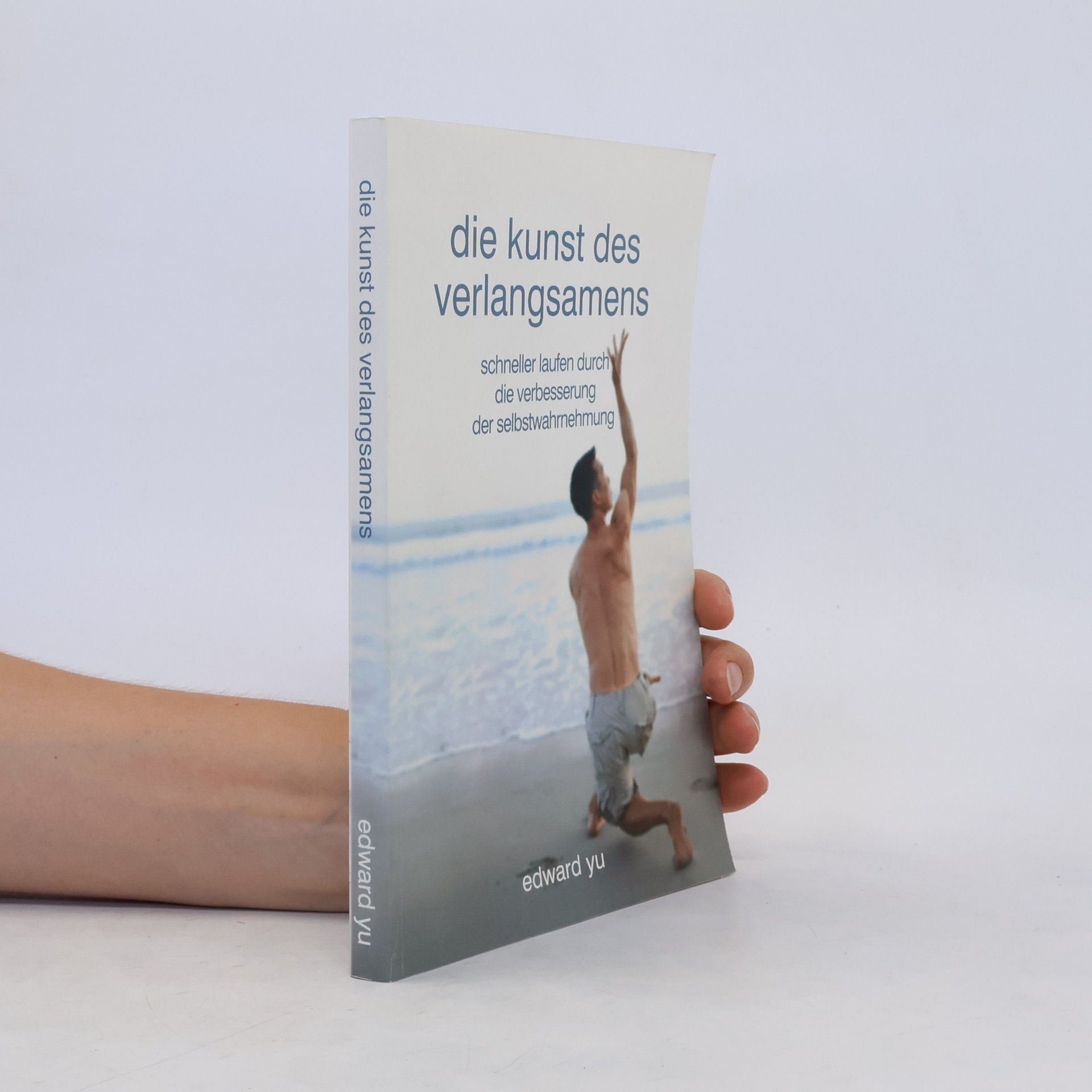Edward Yu Die Kunst des Verlangsamens