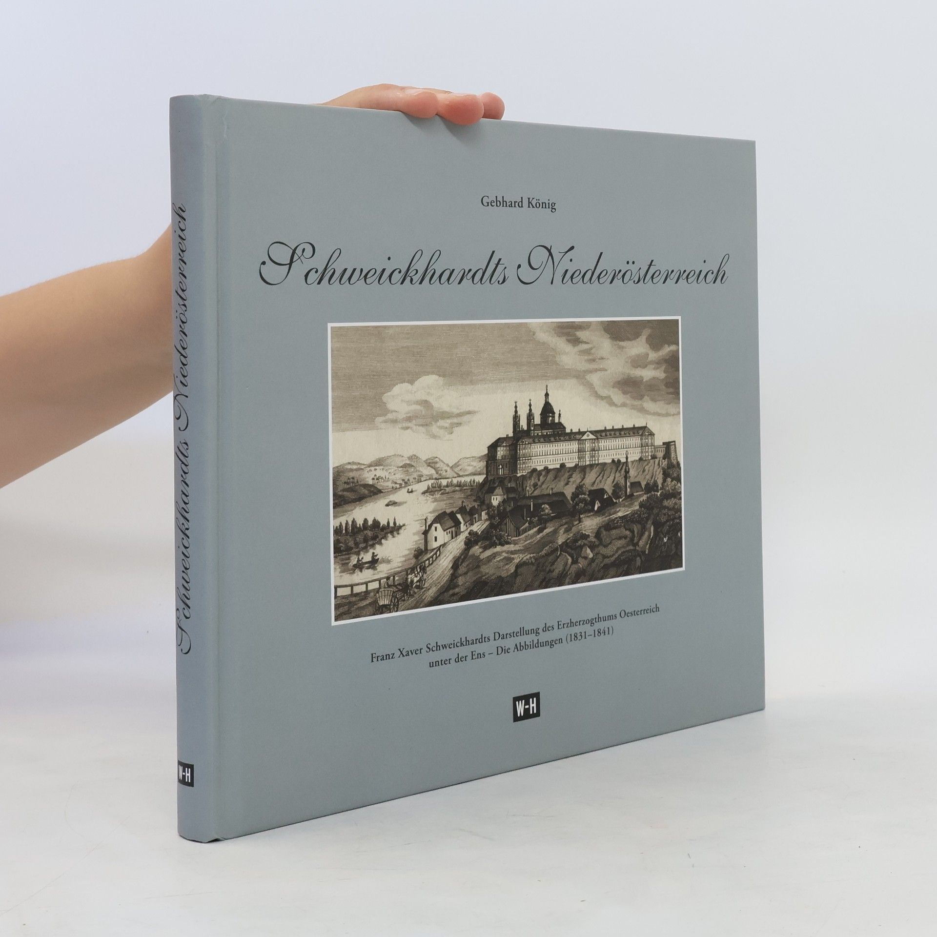 Franz Xaver Schweickhardt Schweickhardts Niederösterreich