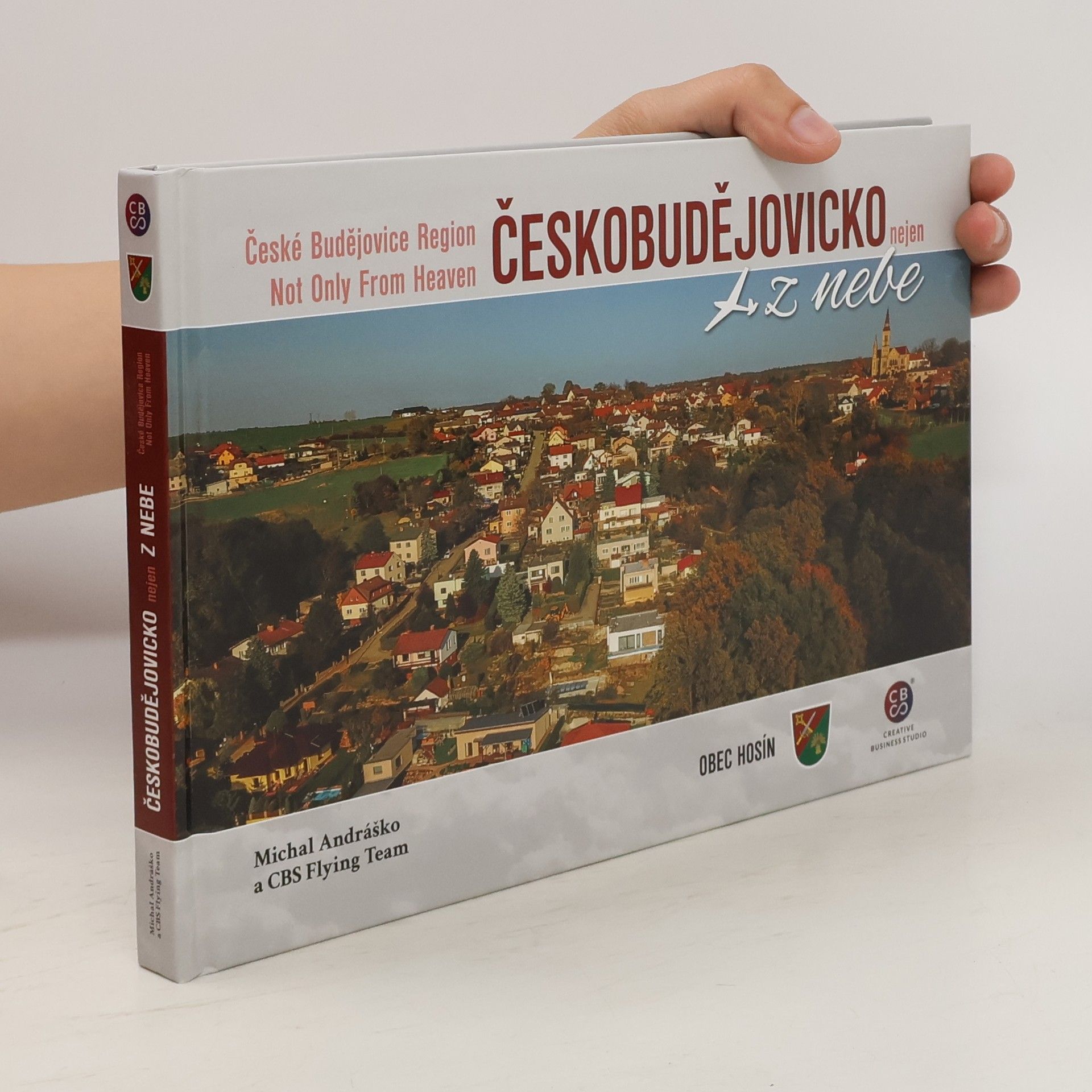 Michal Andráško Českobudějovicko z nebe. České Budějovice Region from heaven