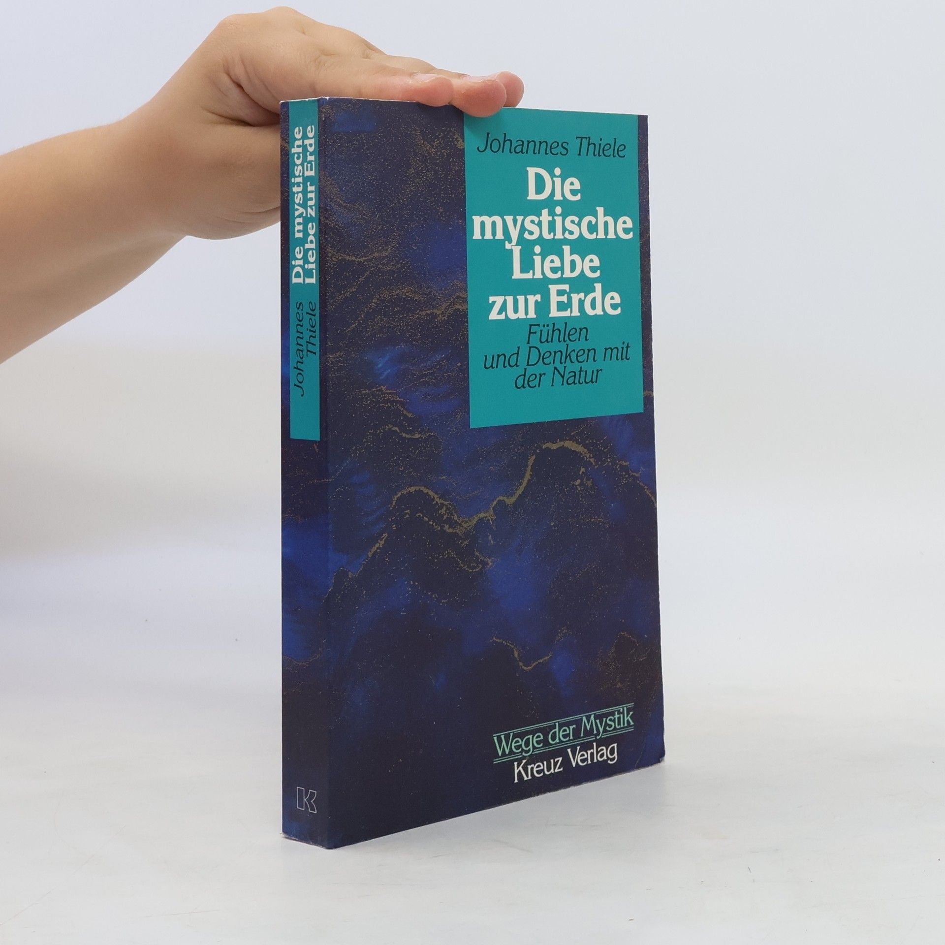 Johannes Thiele Die mystische Liebe zur Erde