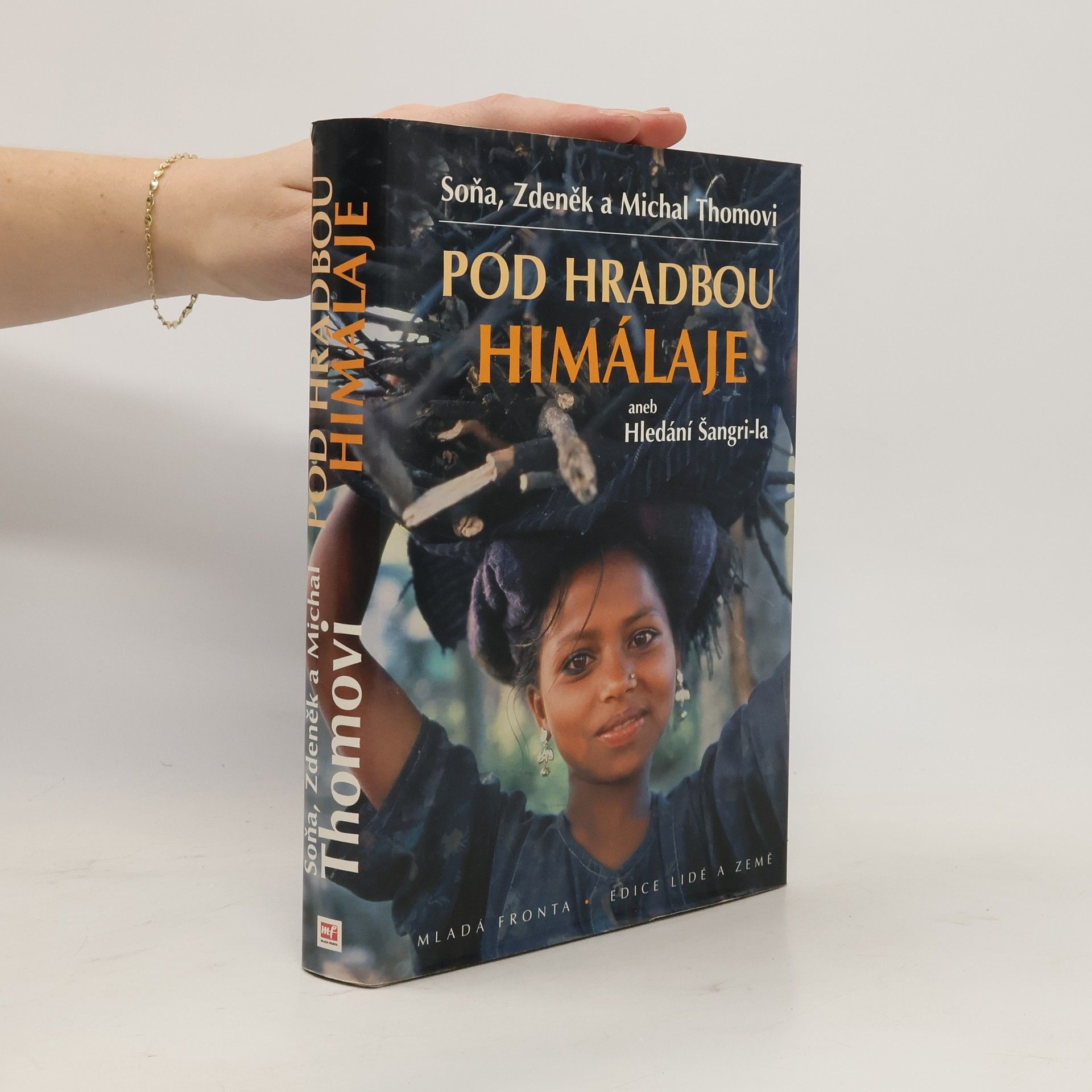 Soňa Thomová Pod hradbou Himálaje, aneb, Hledání Šangri-la