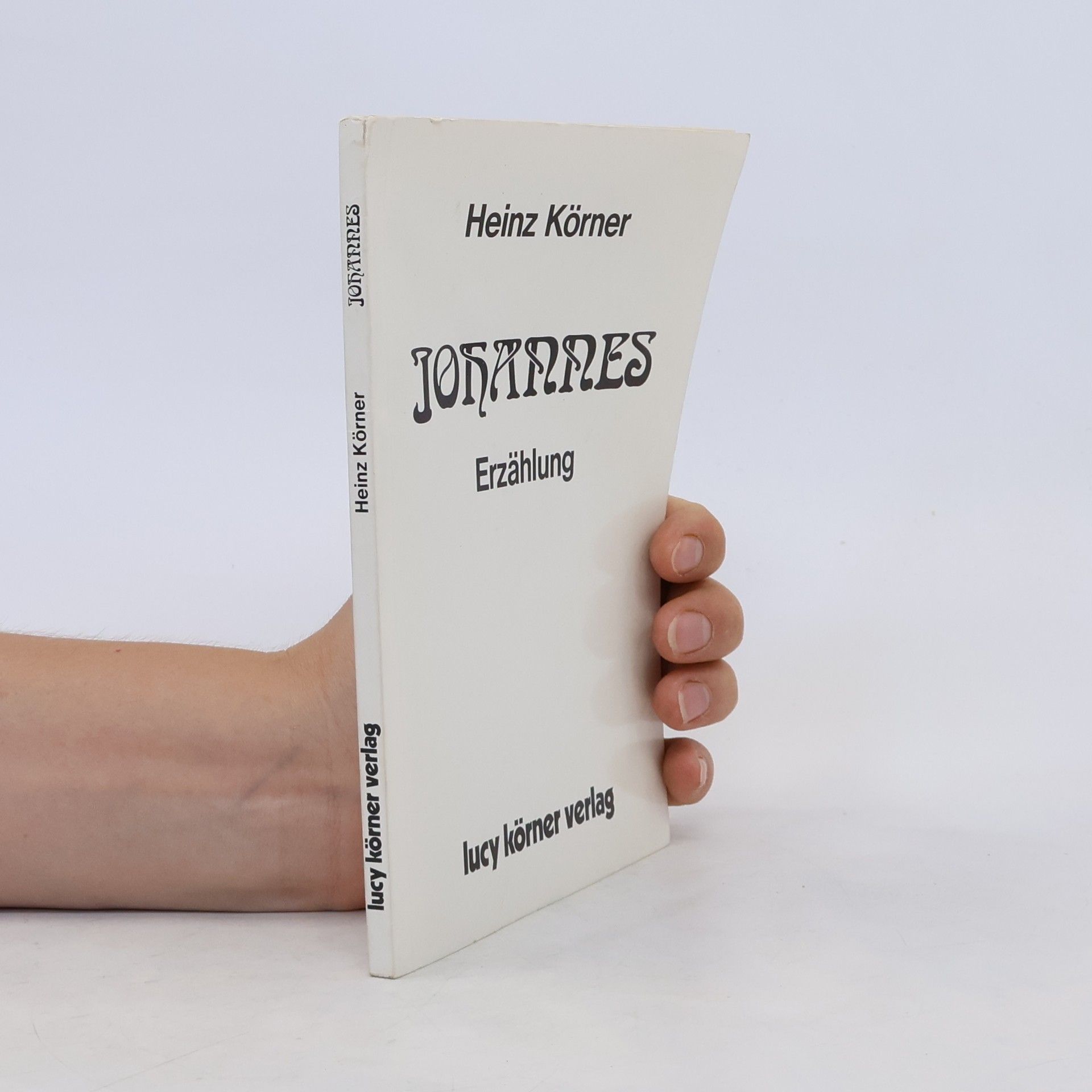 Heinz Körner Johannes : Erzählung