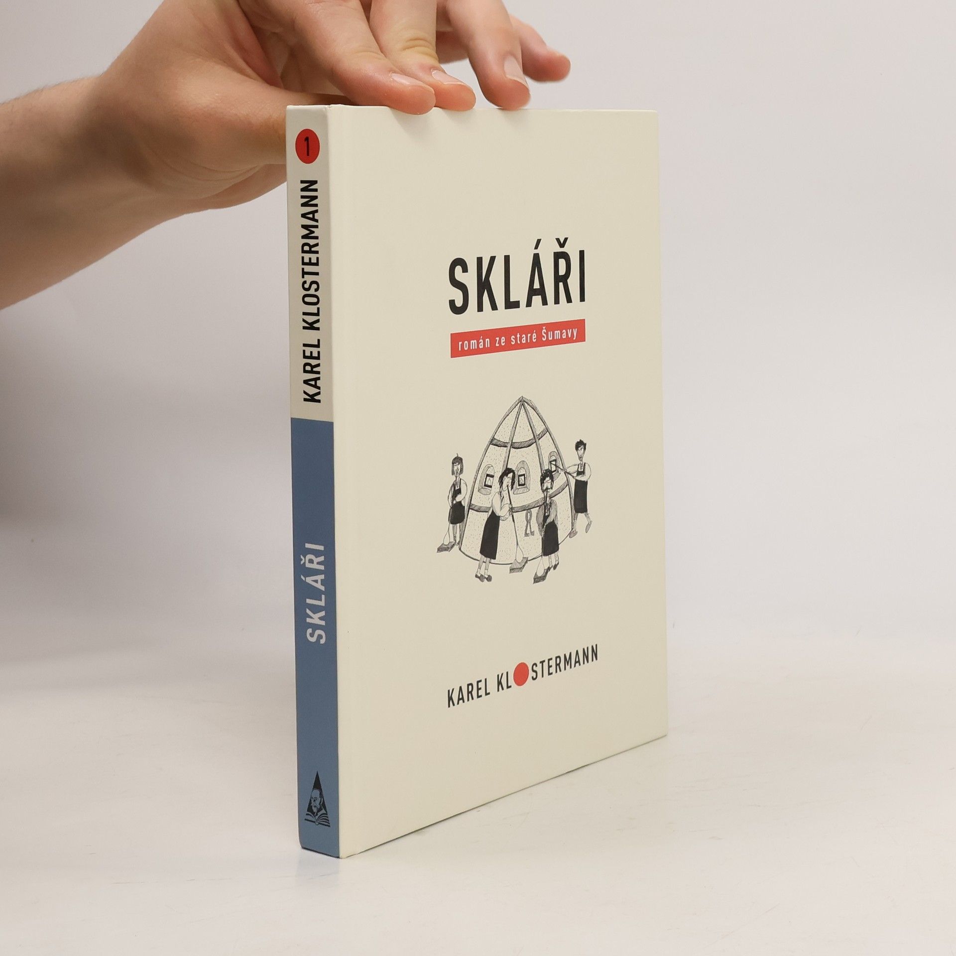 Karel Klostermann Skláři: Román ze staré Šumavy