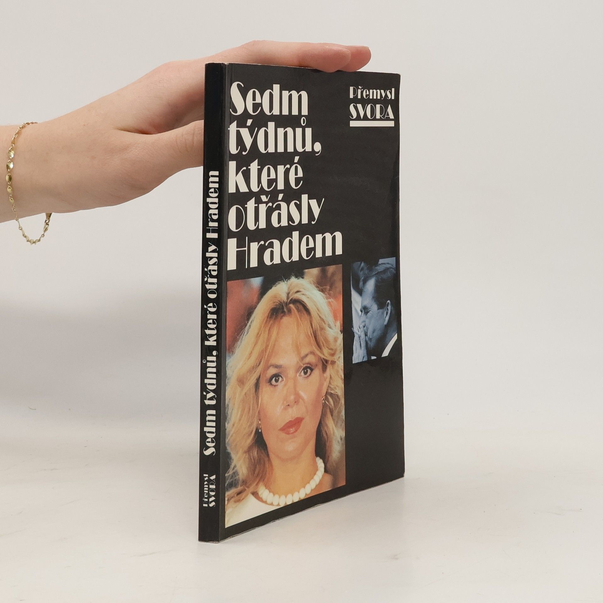 Přemysl Svora Sedm týdnů, které otřásly Hradem