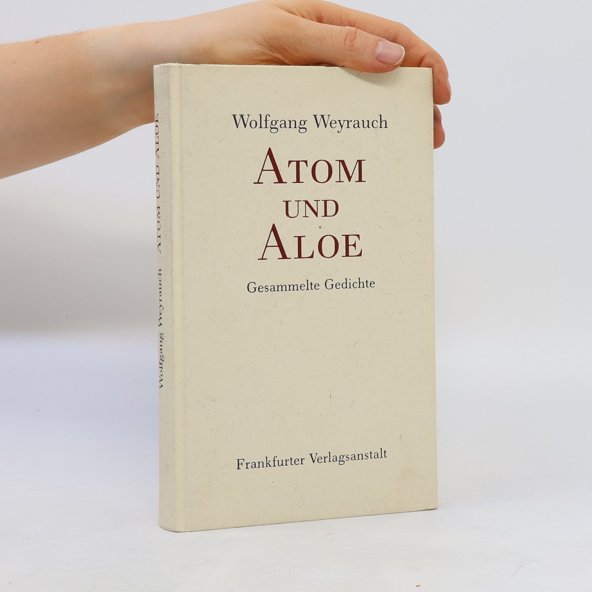 Wolfgang Weyrauch Atom und Aloe