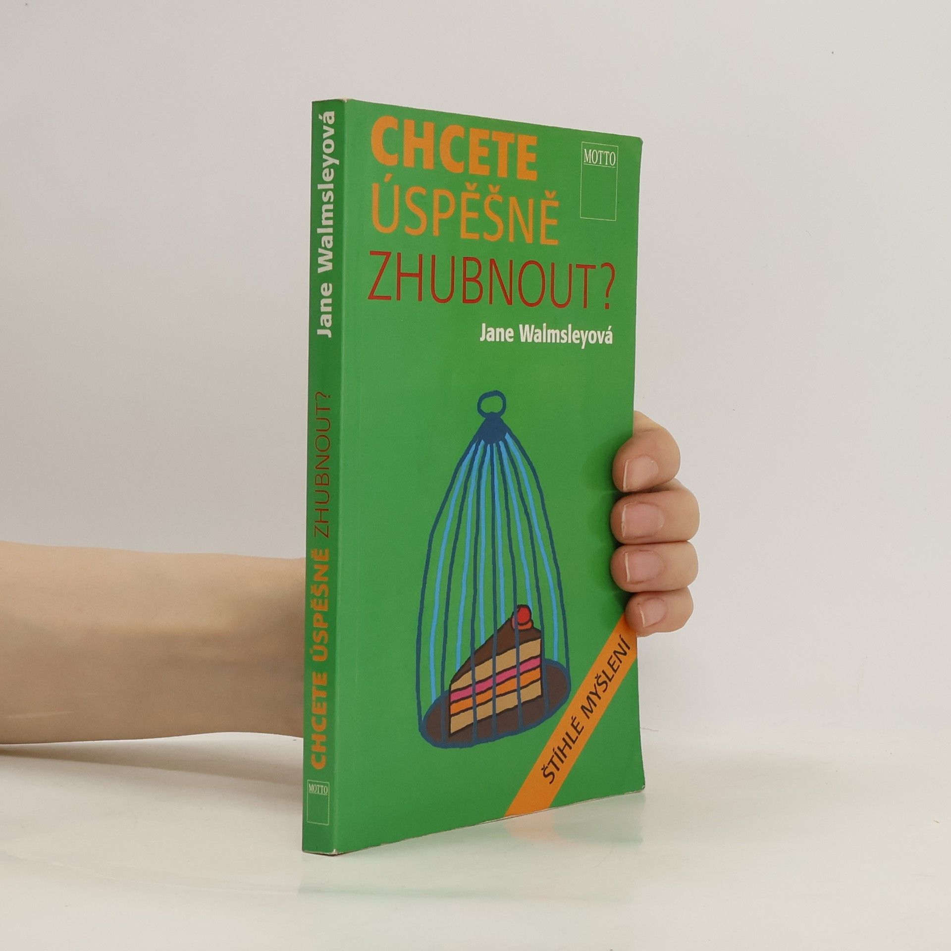 Jane Walmsley Chcete úspěšně zhubnout?