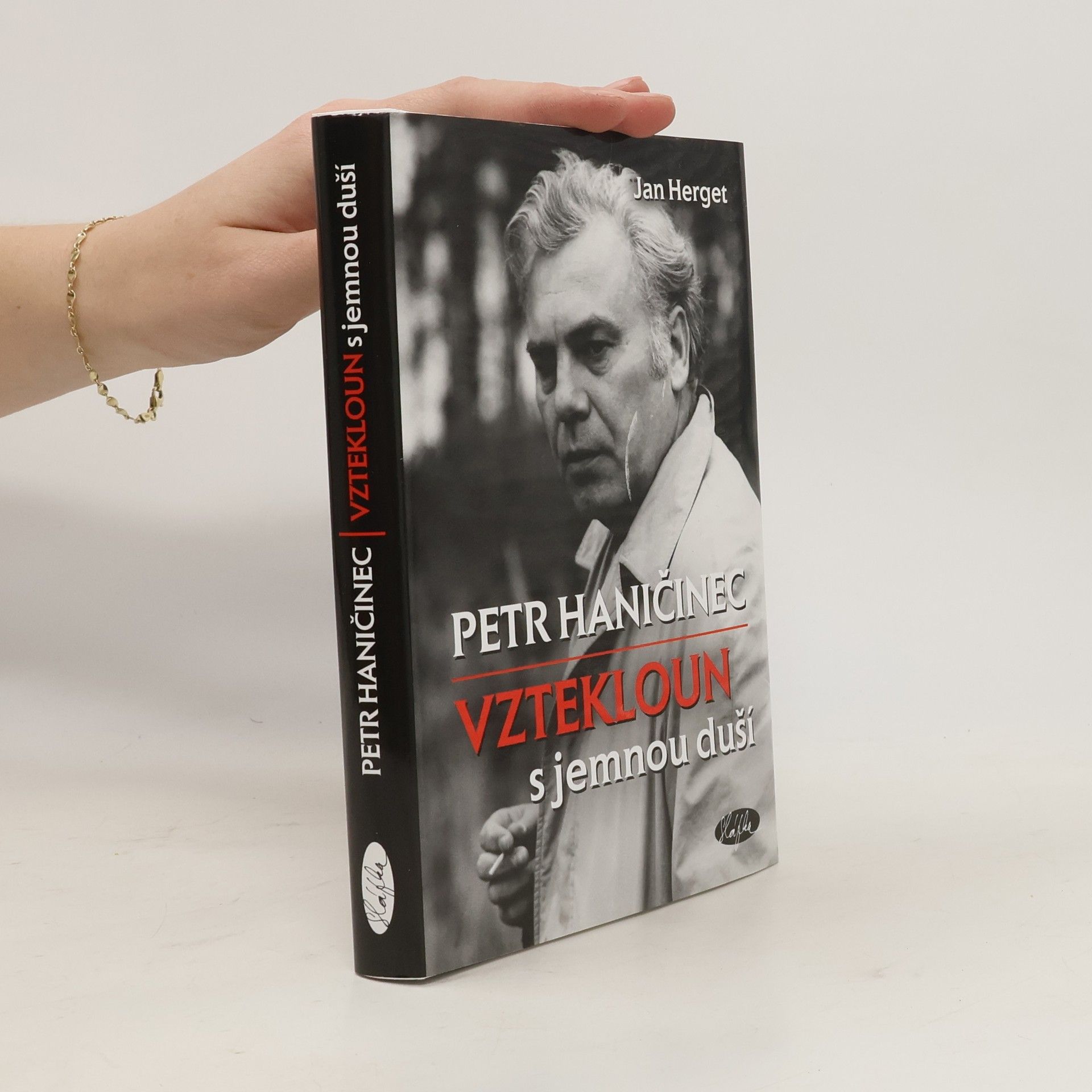 Jan Herget Petr Haničinec - Vztekloun s jemnou duší