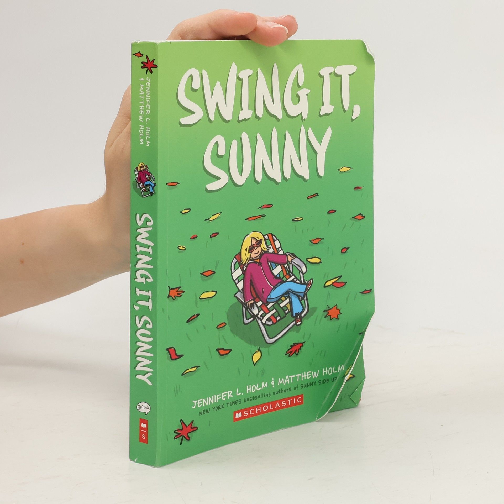 Jennifer L. Holm Swing It, Sunny