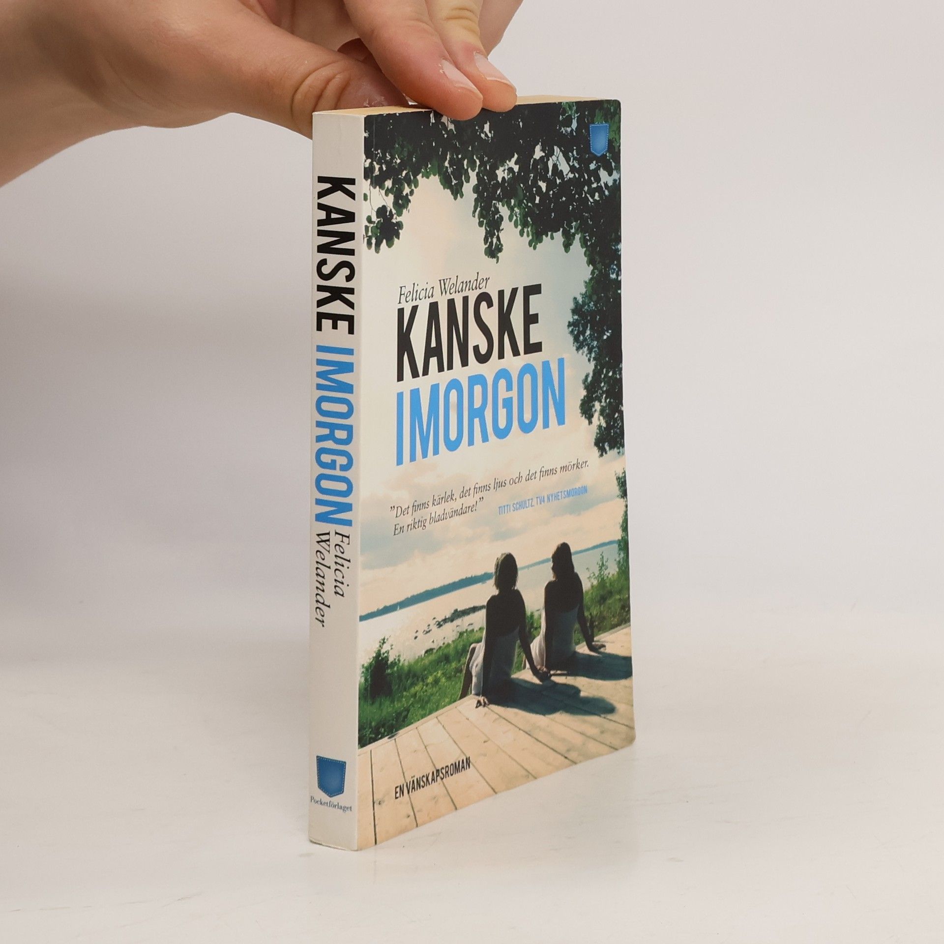 Felicia Welander  Kanske imorgon