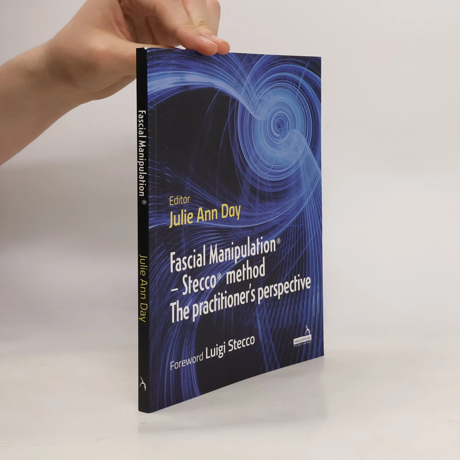 Fascial Manipulation(r) - Stecco(r) Method the Practitioner's Perspective | Book | Paperback | Julie Ann Day | EN