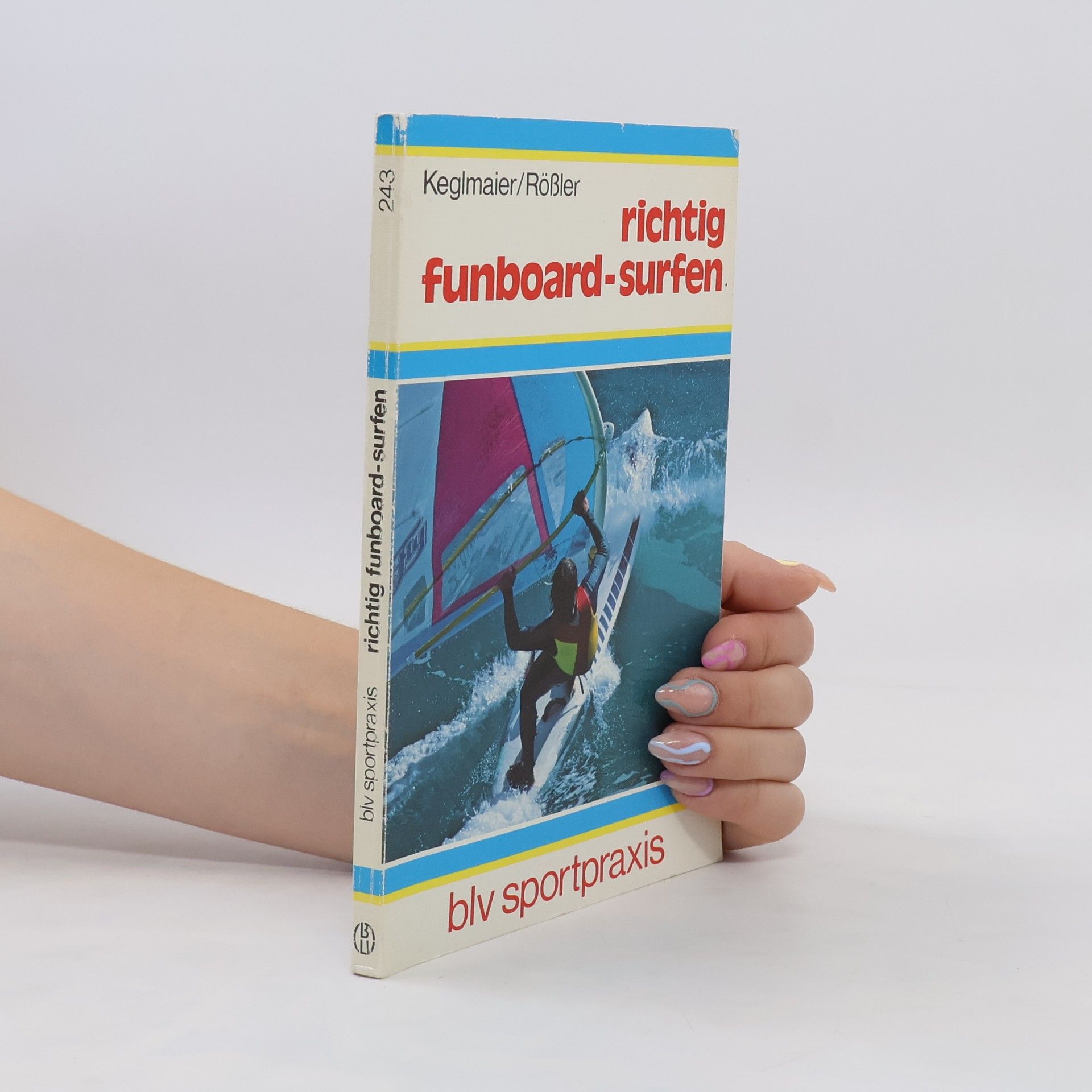 Gerd Keglmaier Richtig funboard-surfen