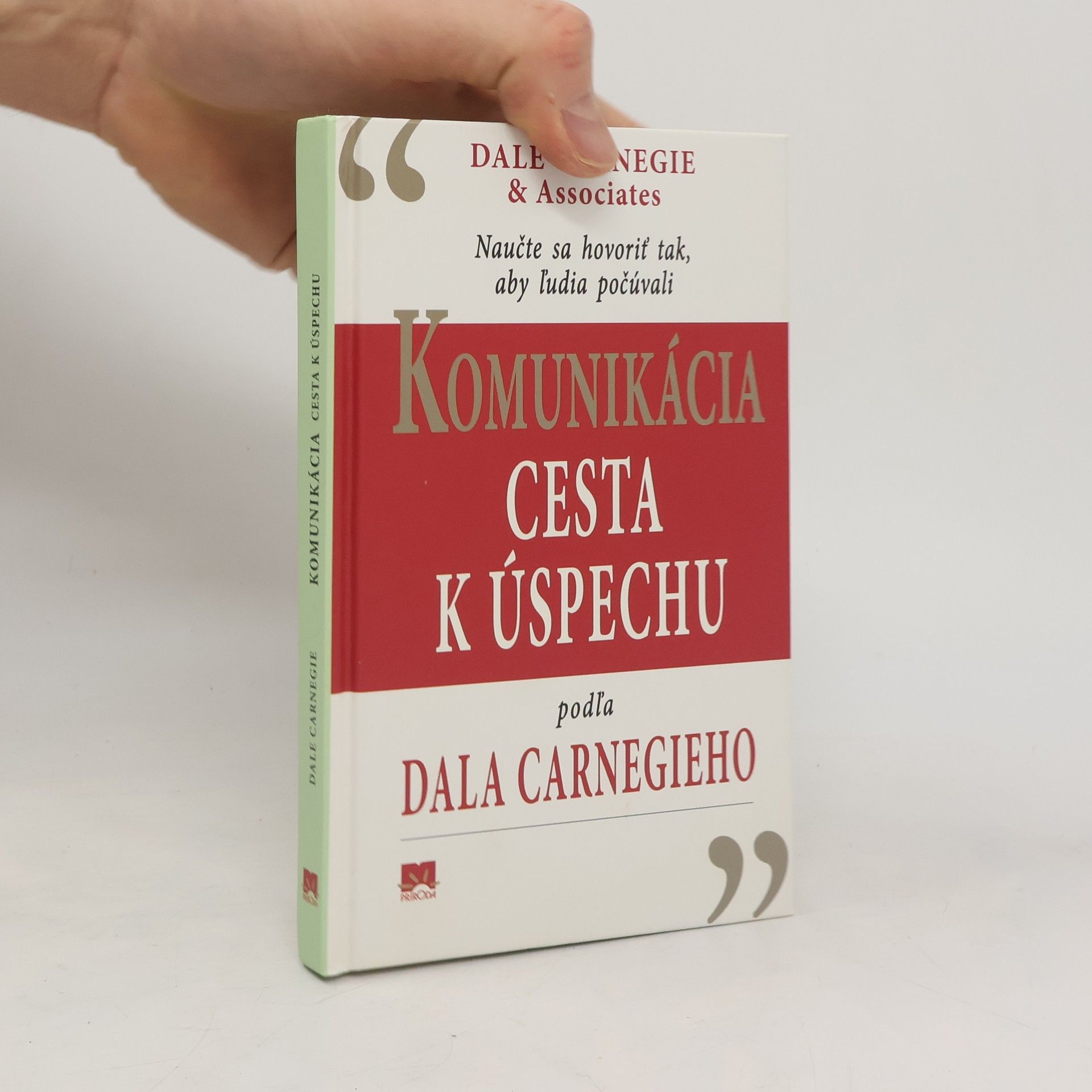 Dale Carnegie Komunikácia - cesta k úspechu podľa Dala Carnegieho