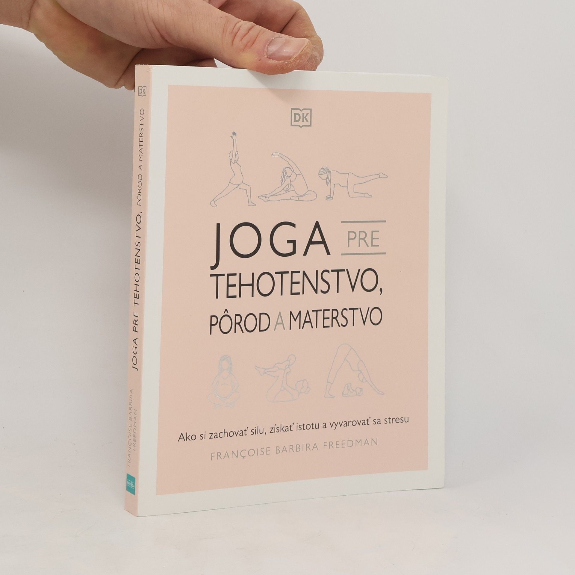 Françoise Barbira Freedman Joga pre tehotenstvo, pôrod a materstvo